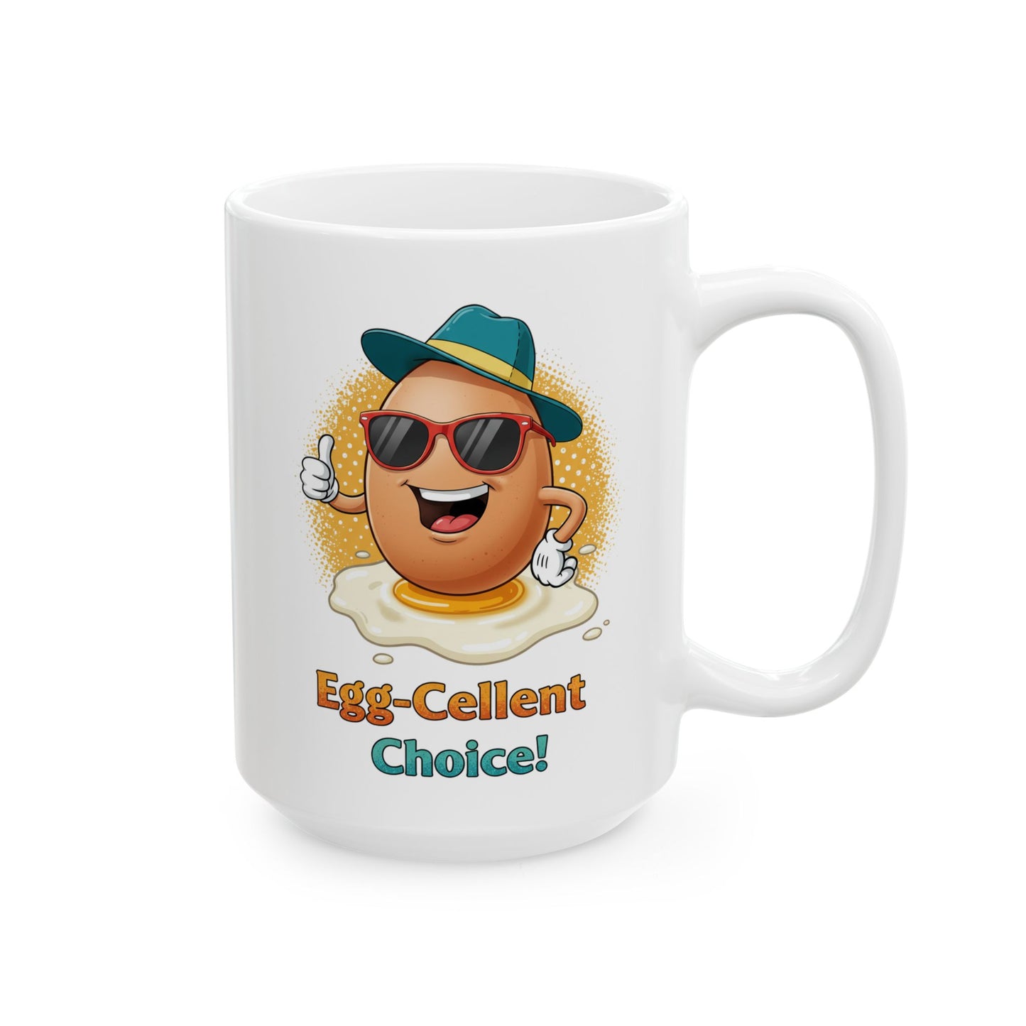 Egg-Cellent Choice! Funny Cartoon Egg Mug with Sunglasses & Hat – Cute Breakfast Ceramic Coffee Cup – Punny Gift for Egg Lovers
