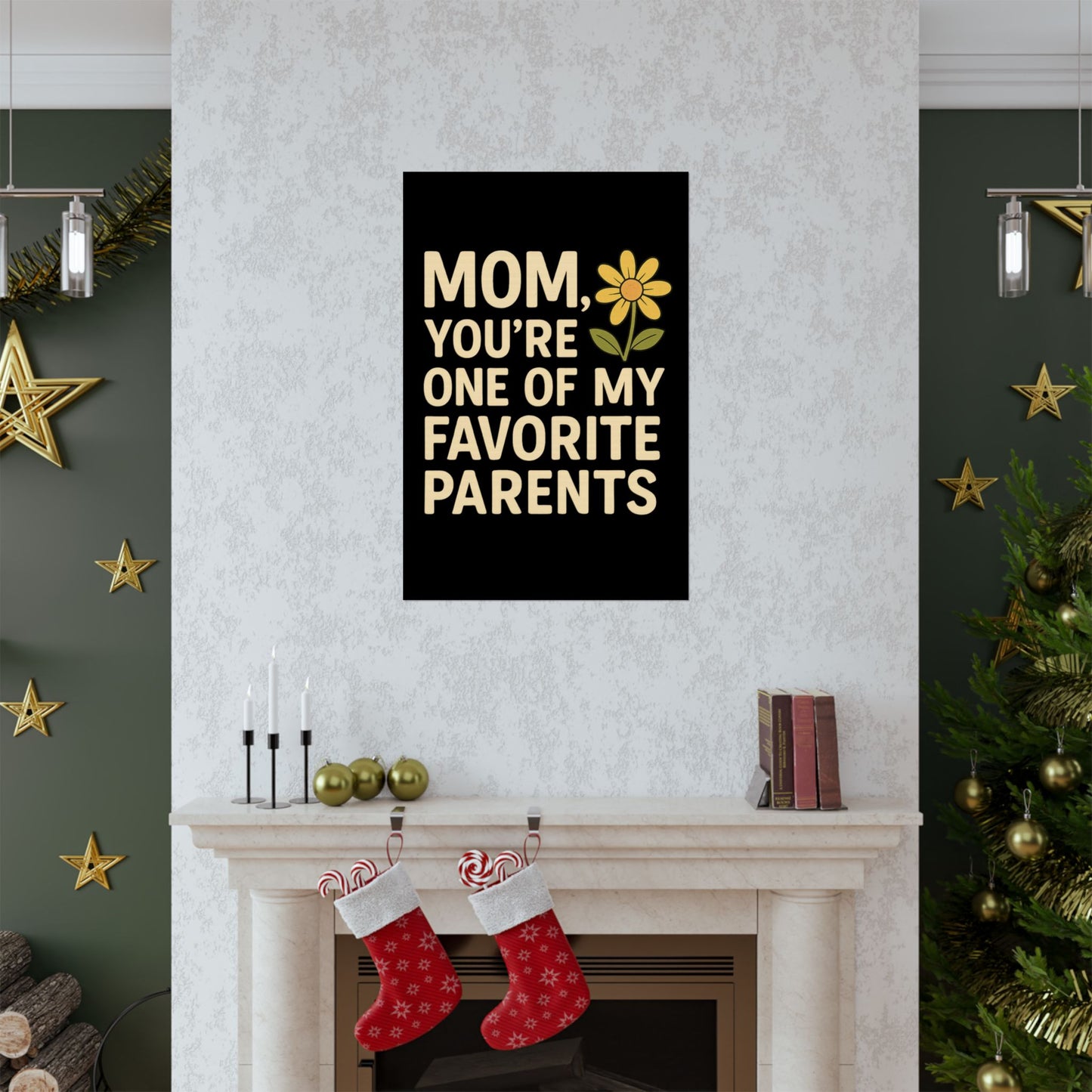 Mom Vertical Poster - One of My Favorite Parents | Perfect Gift for Mother's Day & Birthdays