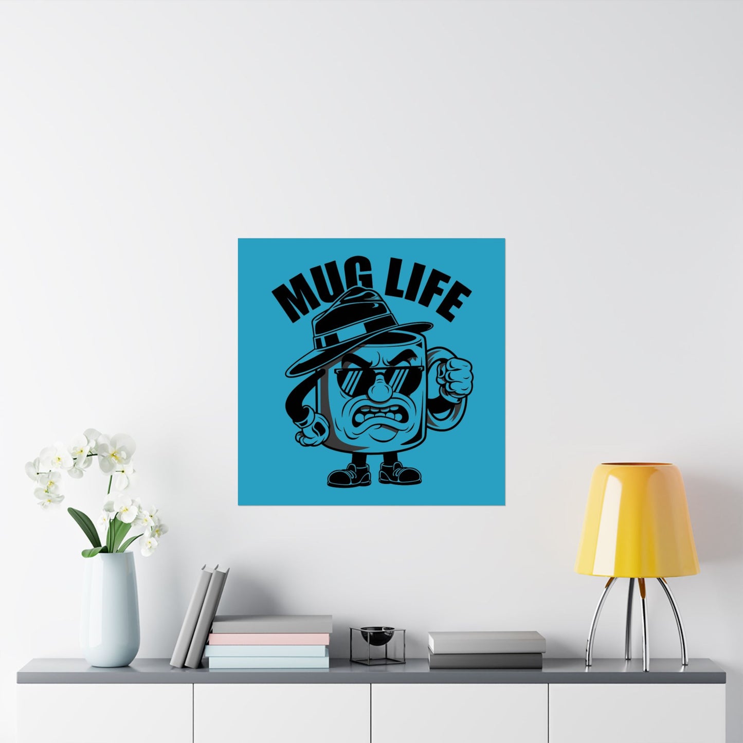 Mug Life Premium Matte Poster