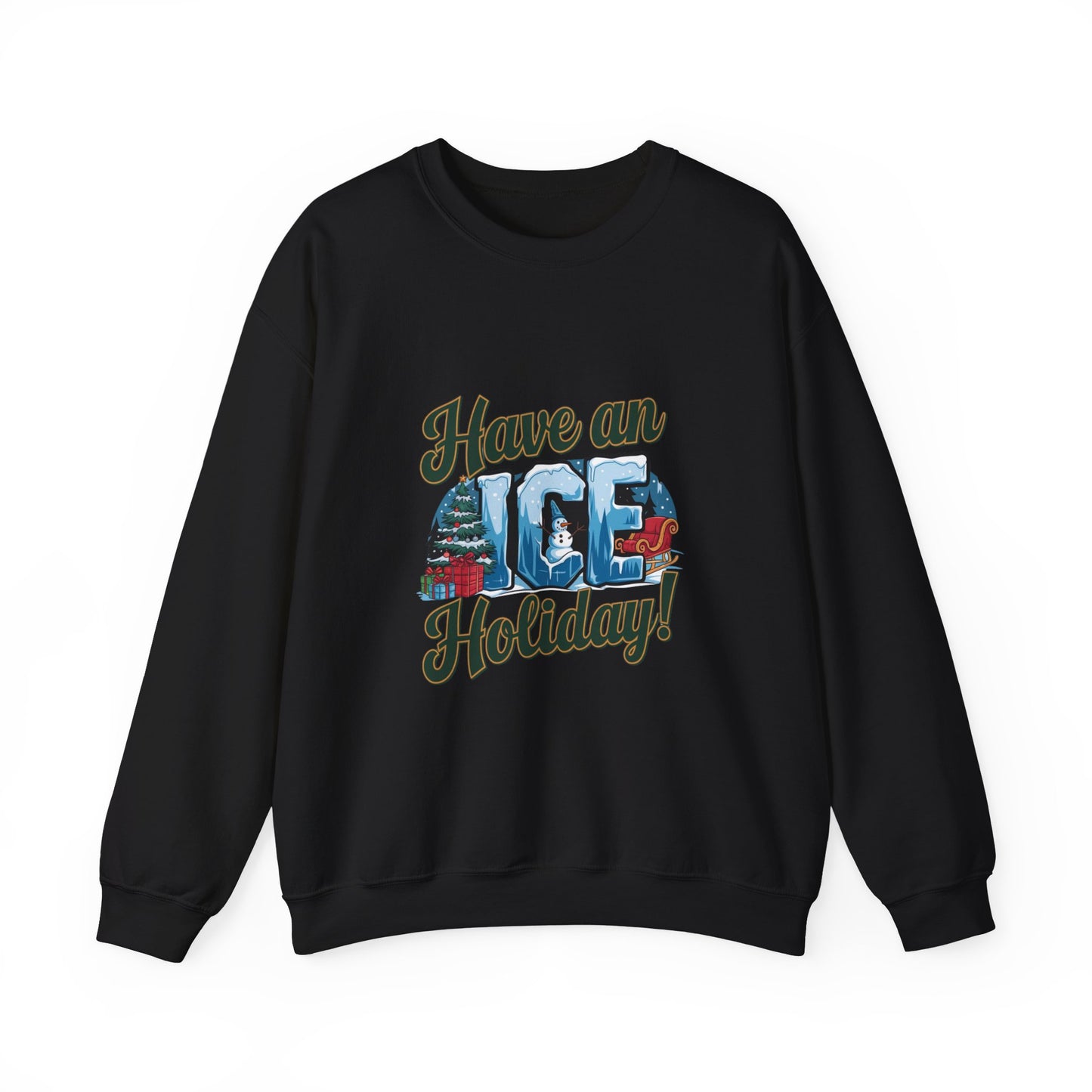 Have an ICE Holiday Christmas Sweatshirt, Funny Winter Pun Sweater, Cozy Unisex Crewneck, Cool Snowman Holiday Gift For Him Or Her