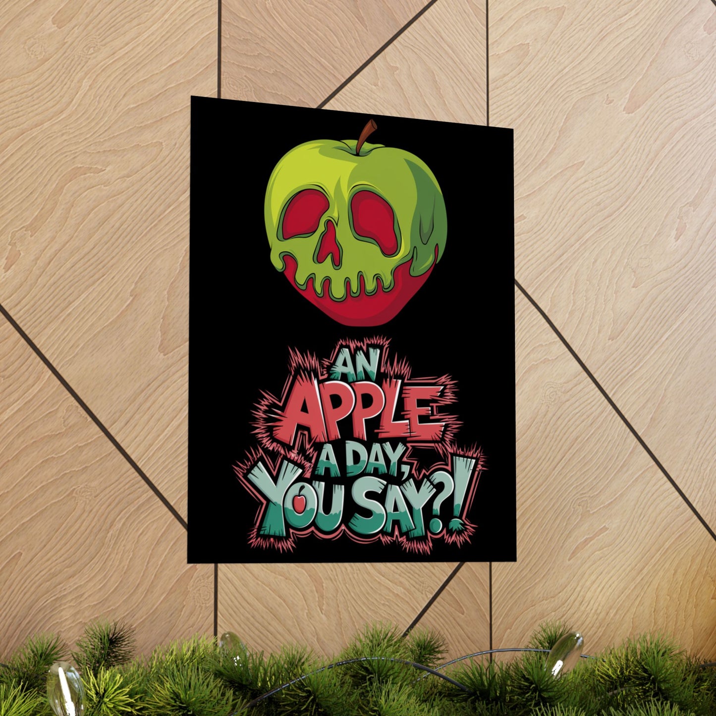Vertical Poster - Poison Apple 'An Apple a Day You Say'