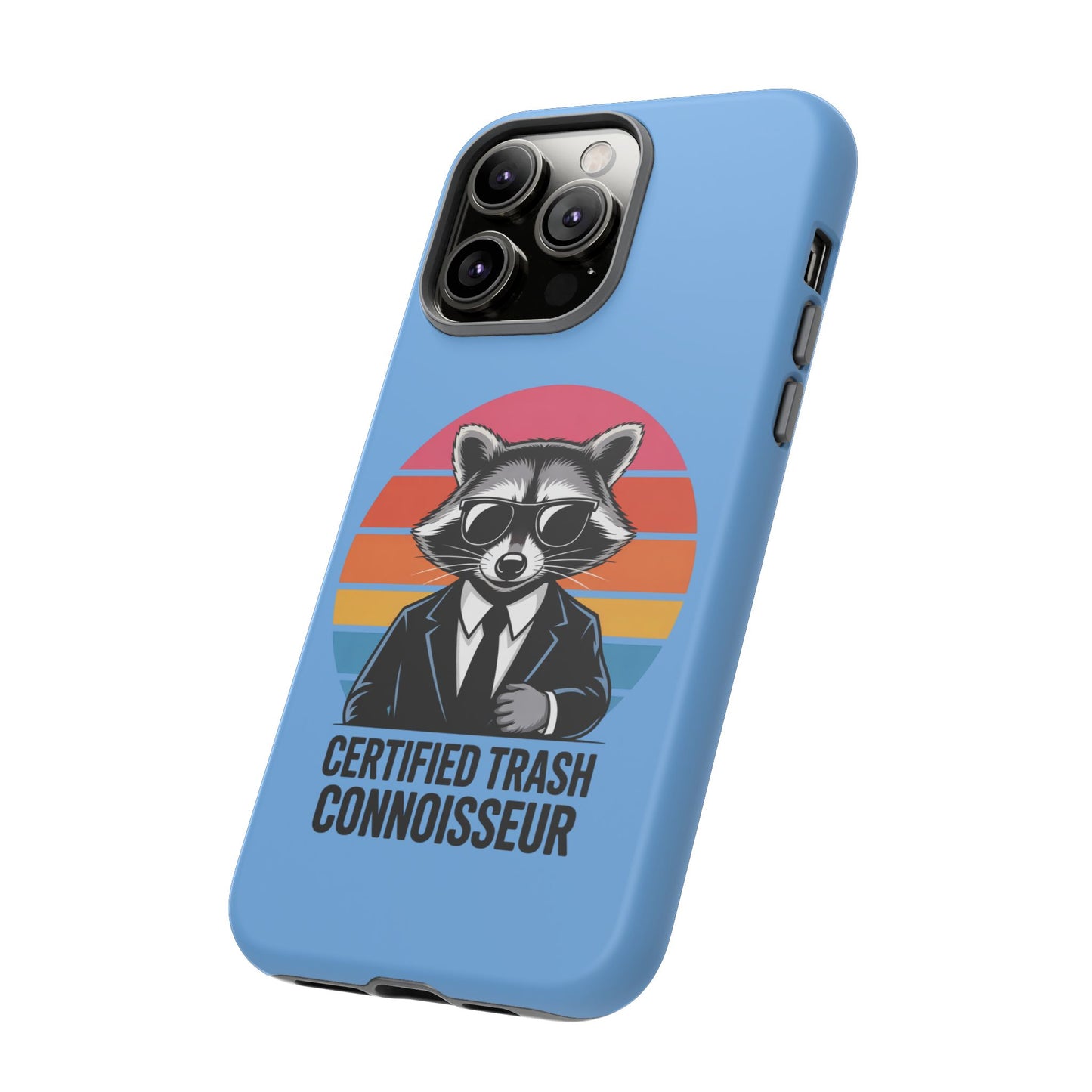 Humorous Raccoon Phone Case - Certified Trash Connoisseur