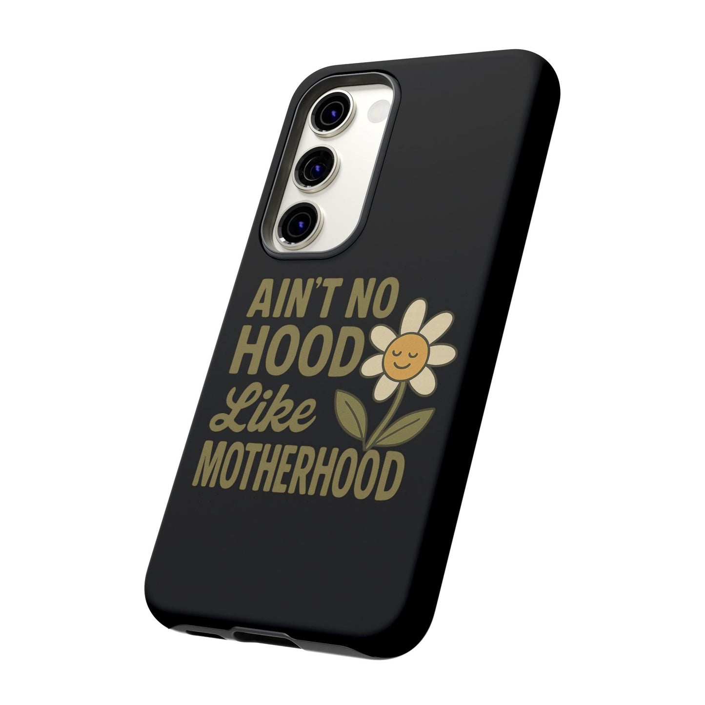 Samsung Case - Ain't No Hood Like Motherhood Mother's Day Case Phone Case for Mom