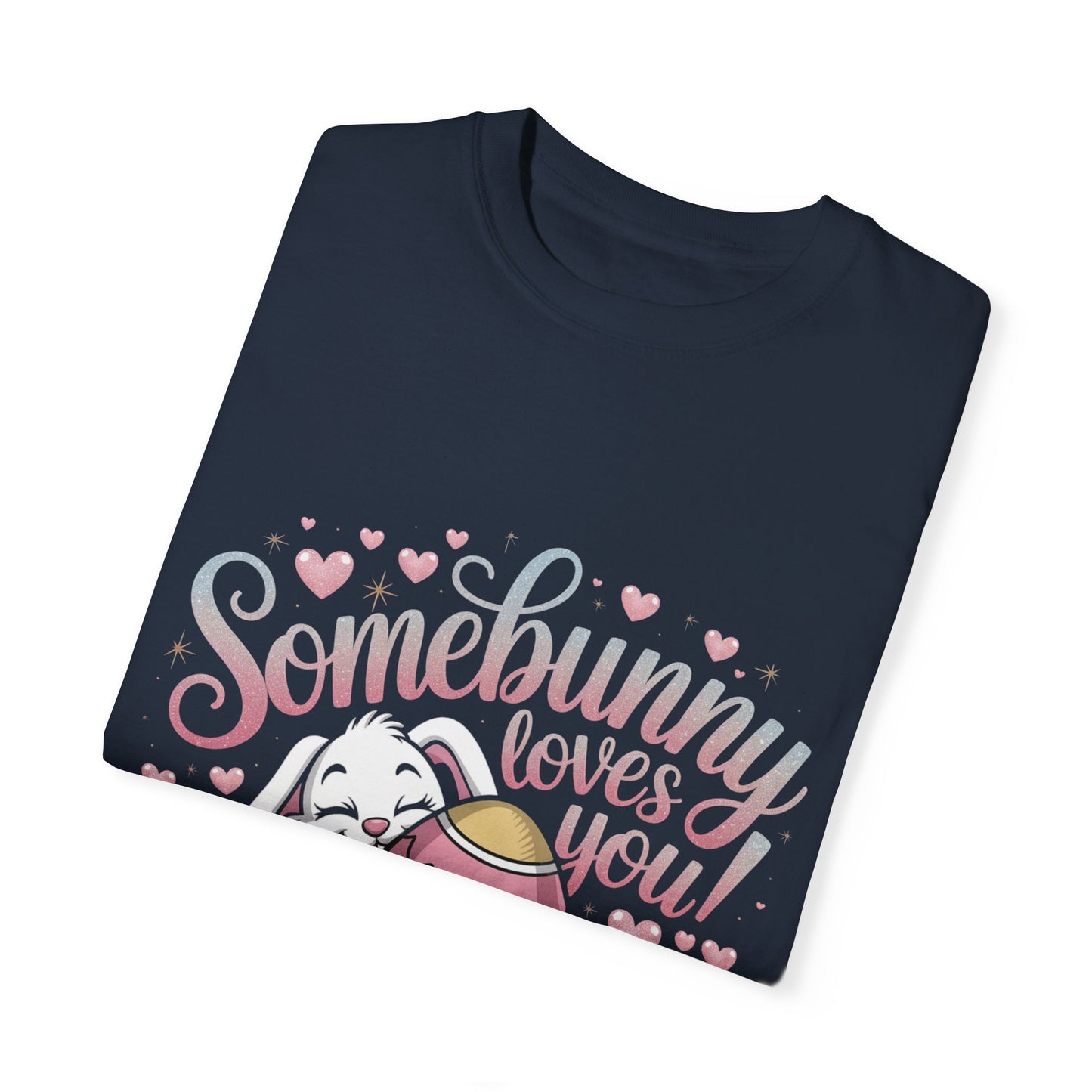 Easter Shirt Somebunny Loves You Unisex T Shirt, Easter Gift, Spring Apparel, Cute Animal Tee, Seasonal Fashion, Bunny Design