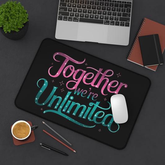 Desk Mat - Musical Inspired Quote 'Together We're Unlimited' Mouse Pad