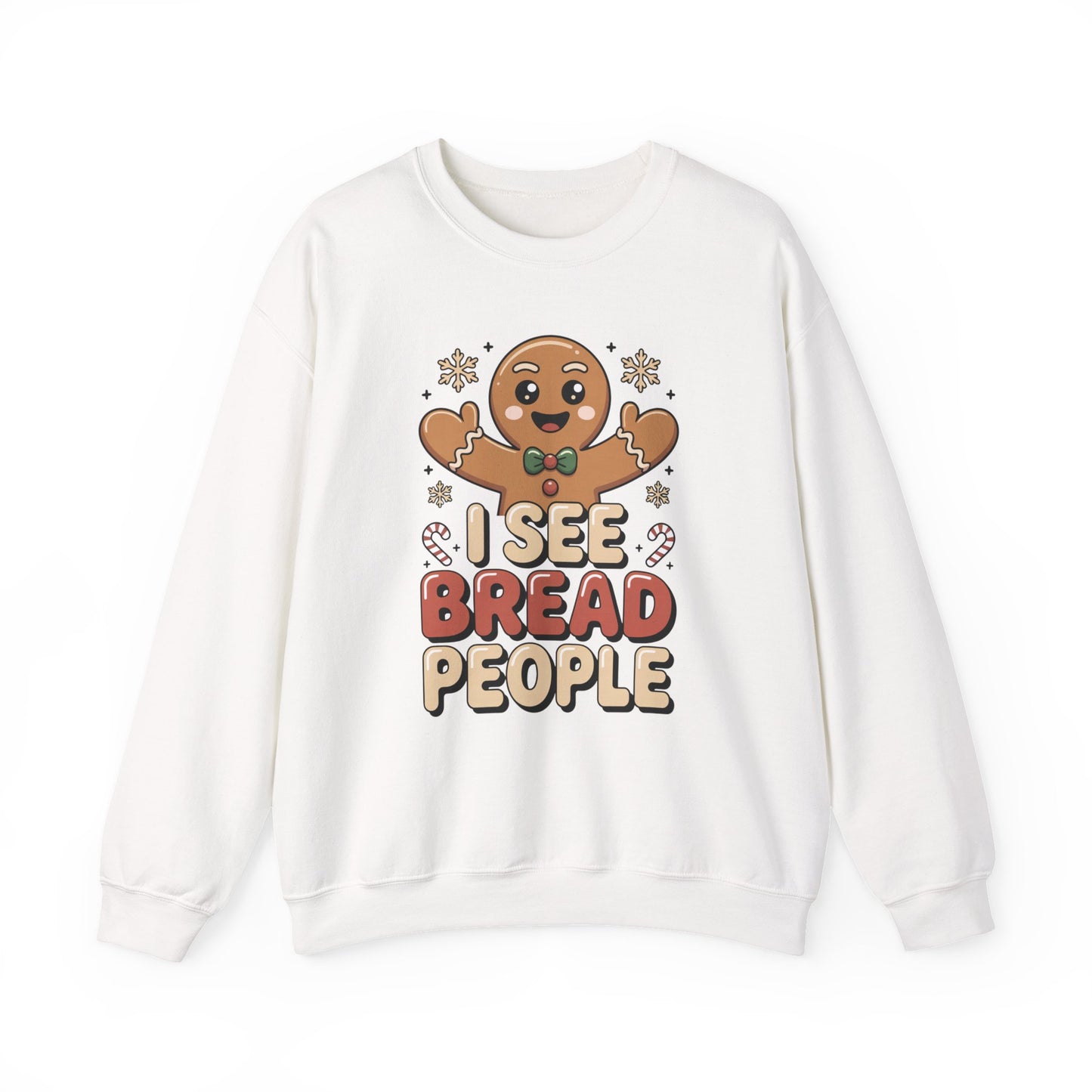 I See Bread People Christmas Sweatshirt, Funny Gingerbread Holiday Sweater, Unisex Crewneck, Cute Christmas Gift For Friends And Family