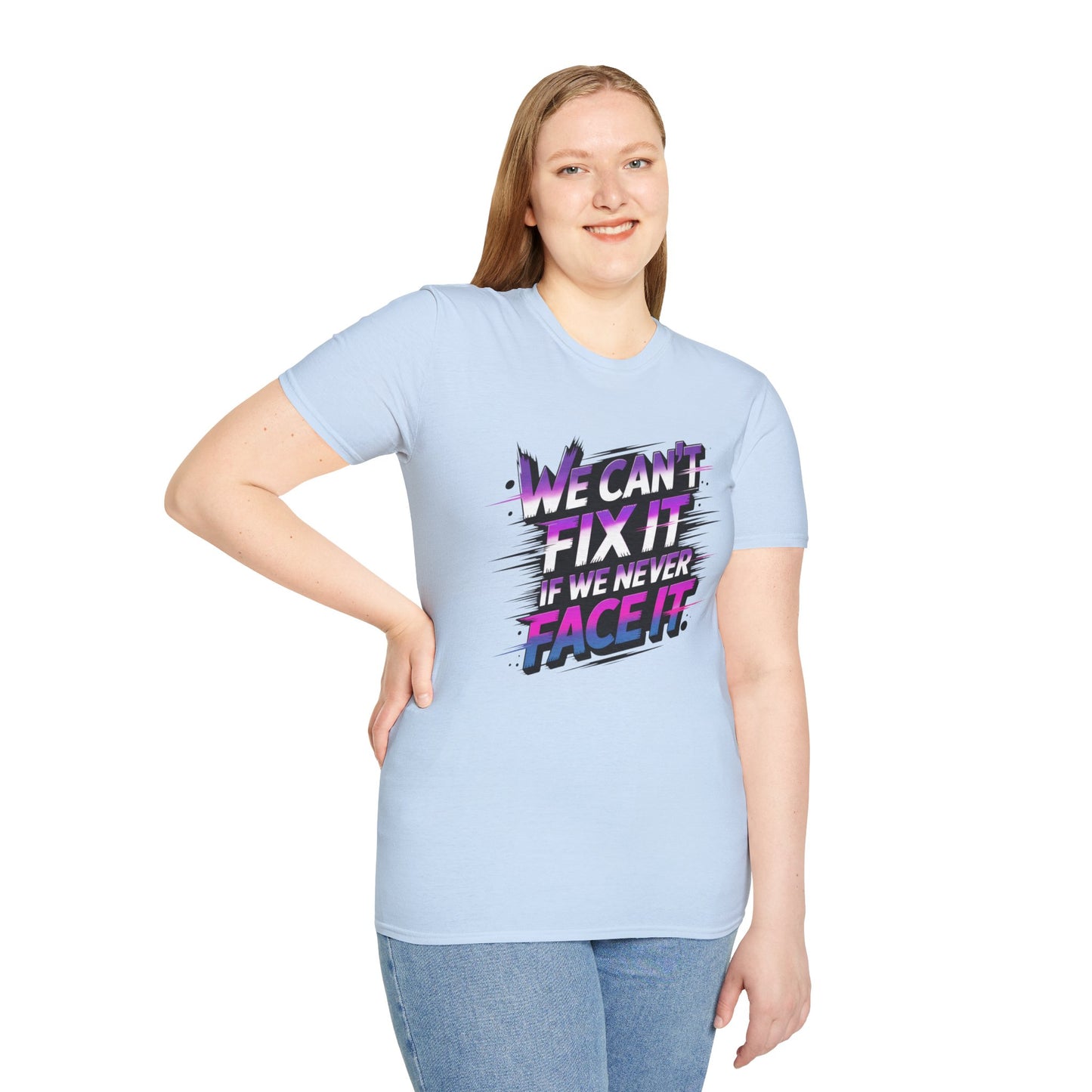 We Can't Fix It If We Never Face It T-Shirt, KPop Anime Inspired Graphic Tee, Motivational Quote Shirt, Empowering Aesthetic Top For Fans And Dreamers
