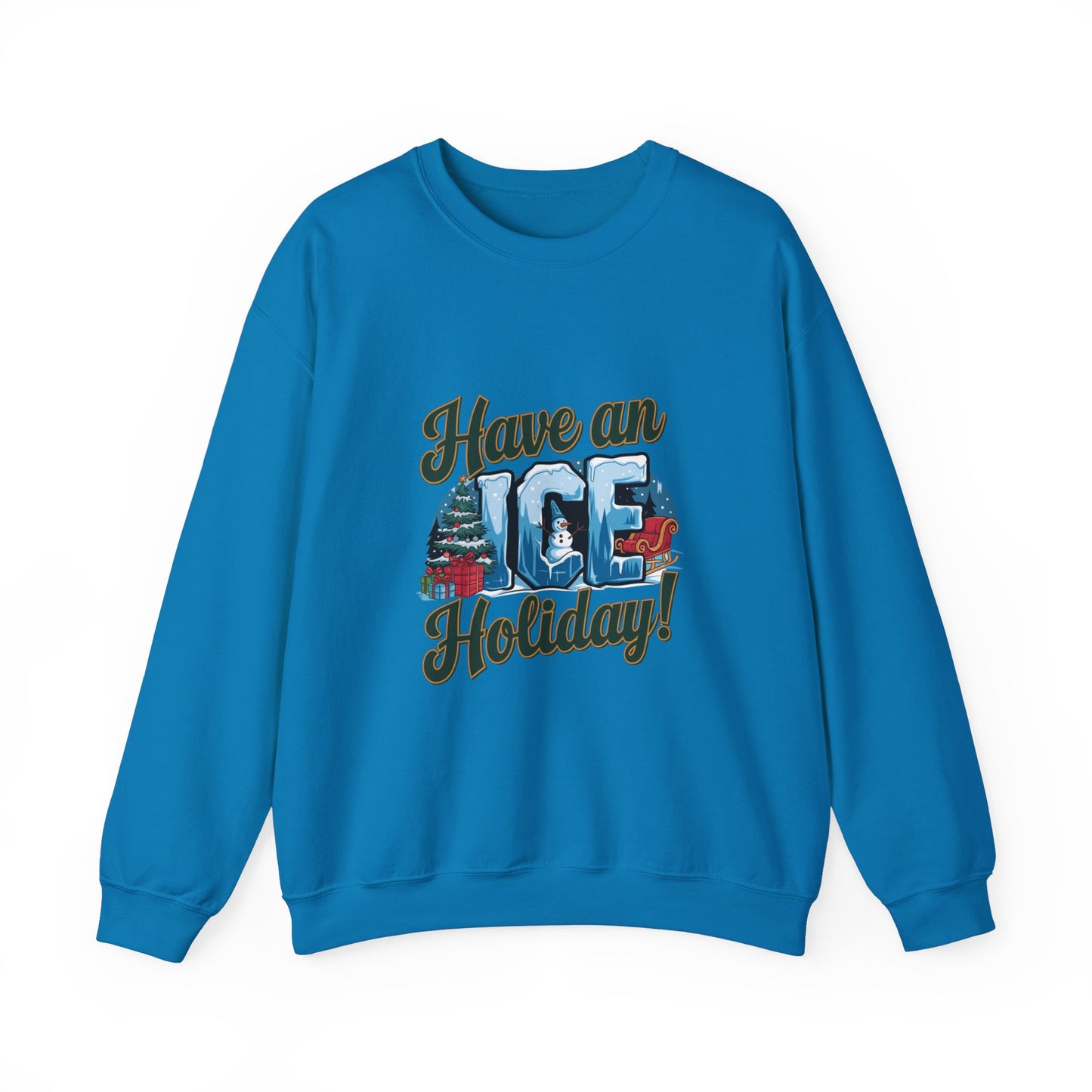 Have an ICE Holiday Christmas Sweatshirt, Funny Winter Pun Sweater, Cozy Unisex Crewneck, Cool Snowman Holiday Gift For Him Or Her