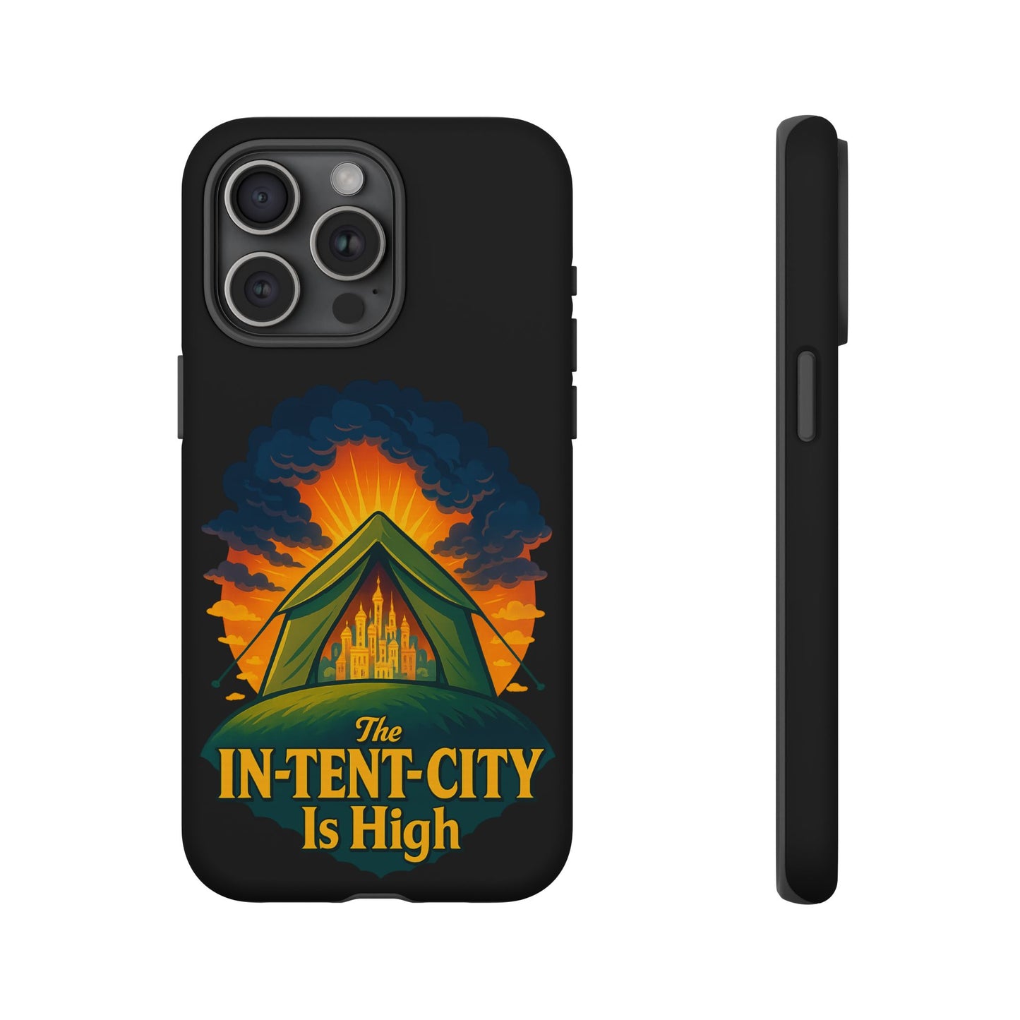 iPhone Case - The In-Tent-City is High Design Intense Phone Case Funny Intensity iPhone Case