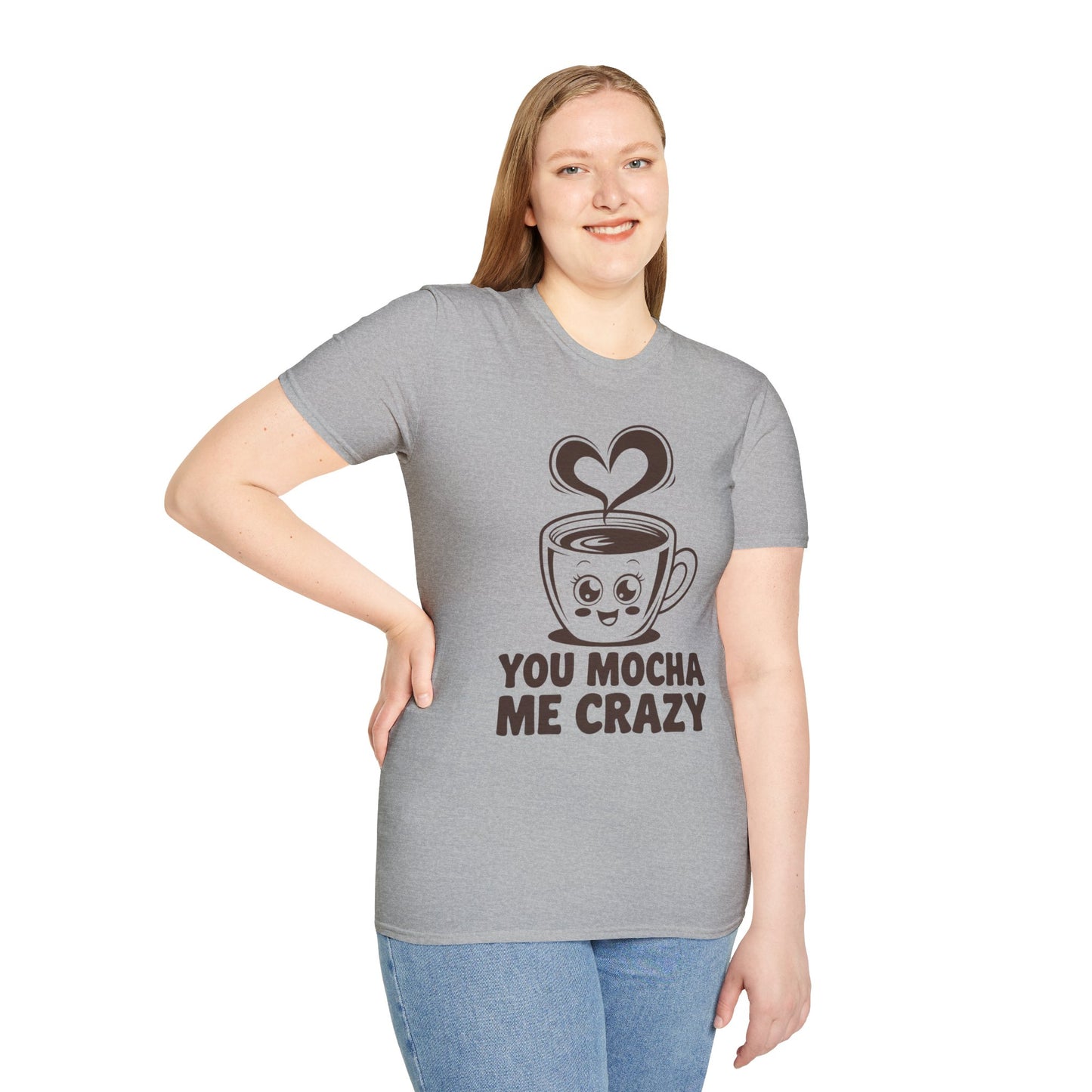 You Mocha Me Crazy Coffee Shirt • Funny Coffee Pun Tee • Cute Café Lover Gift for Her & Him • Coffee Addict Humor T‑shirt