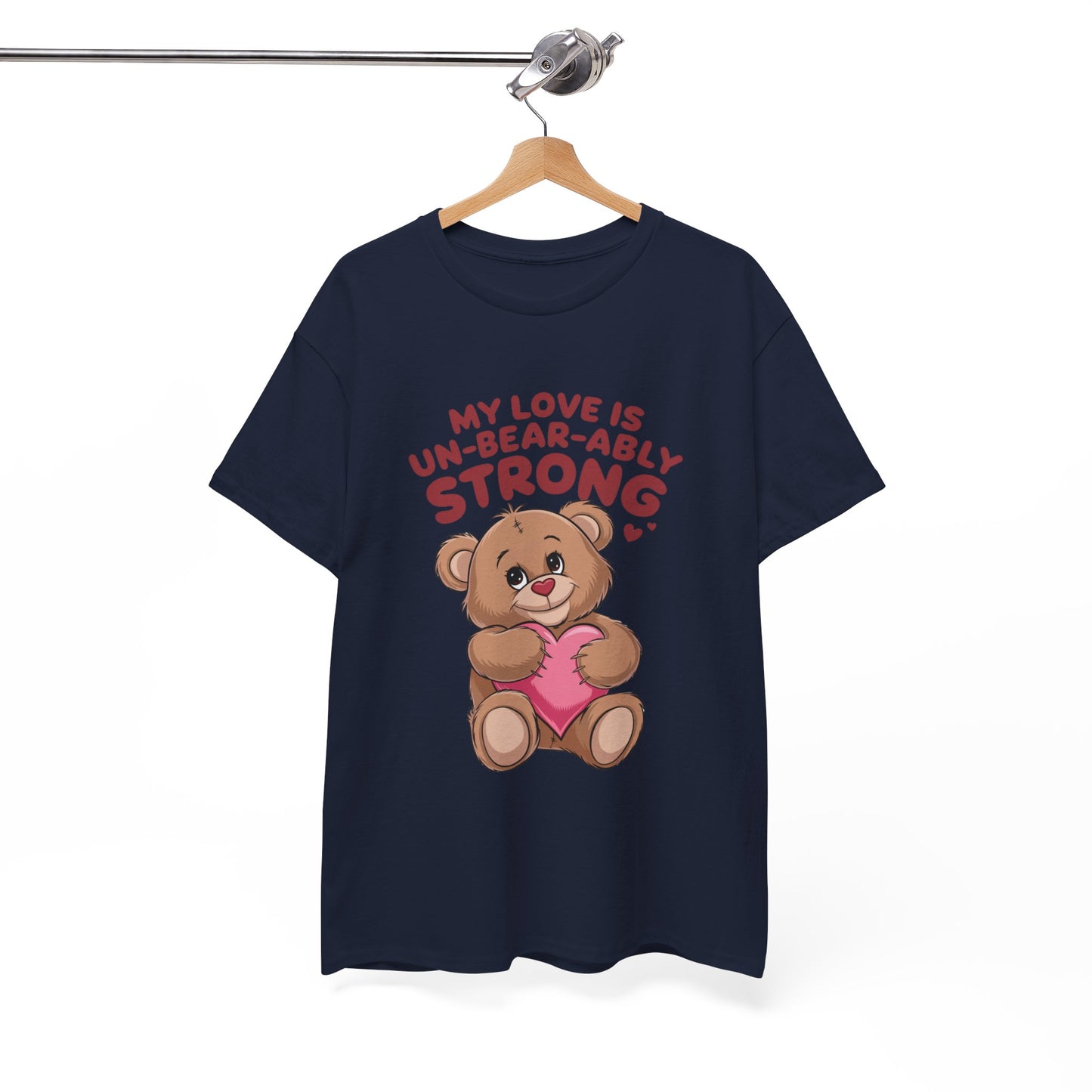 Un-Bear-ably Strong Valentine Shirt, Teddy Bear Heart Tee, Cute Love Graphic T-Shirt, Valentines Gift, Romantic Couple Top, Gift For Her