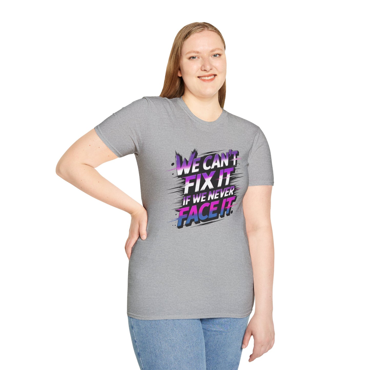 We Can't Fix It If We Never Face It T-Shirt, KPop Anime Inspired Graphic Tee, Motivational Quote Shirt, Empowering Aesthetic Top For Fans And Dreamers