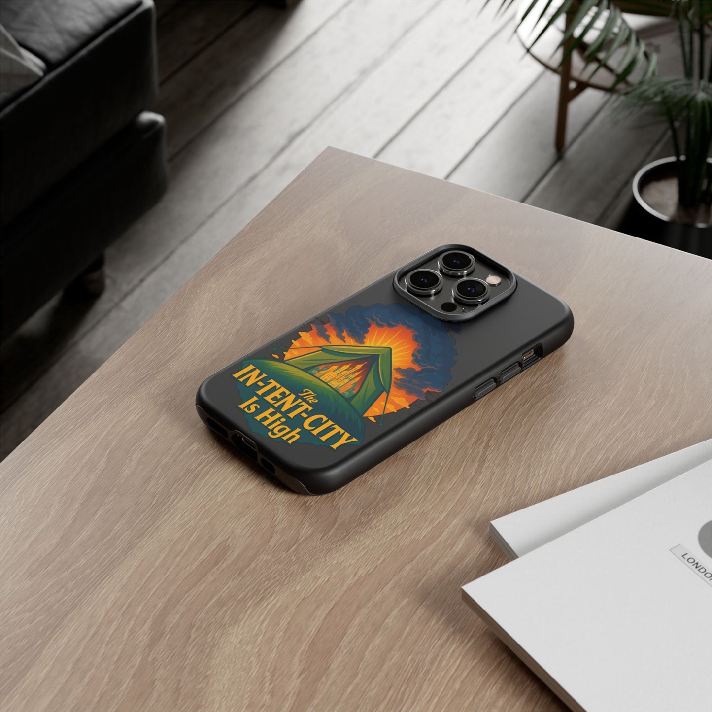 iPhone Case - The In-Tent-City is High Design Intense Phone Case Funny Intensity iPhone Case