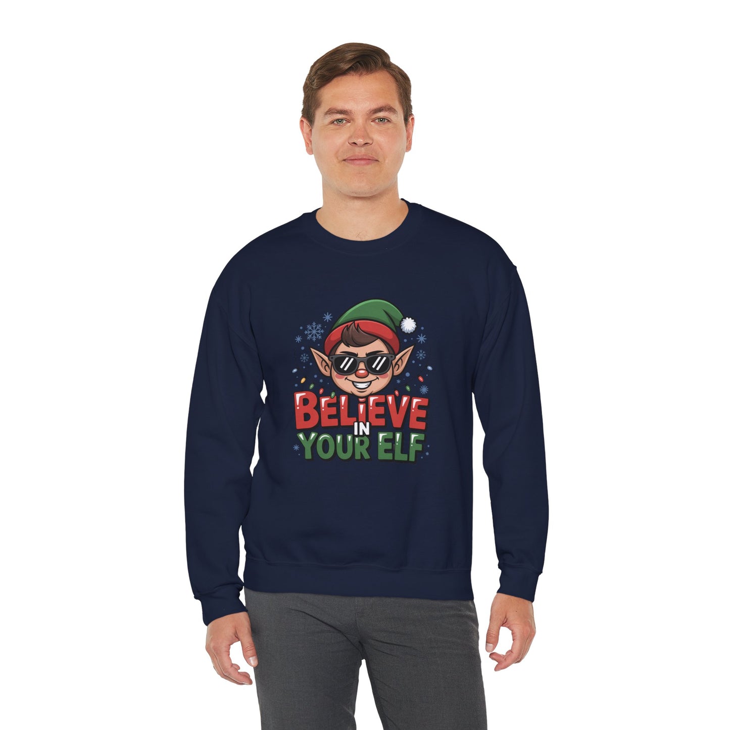 Believe In Your Elf Christmas Sweatshirt, Funny Elf Holiday Sweater, Unisex Christmas Crewneck, Festive Gift For Friends And Family