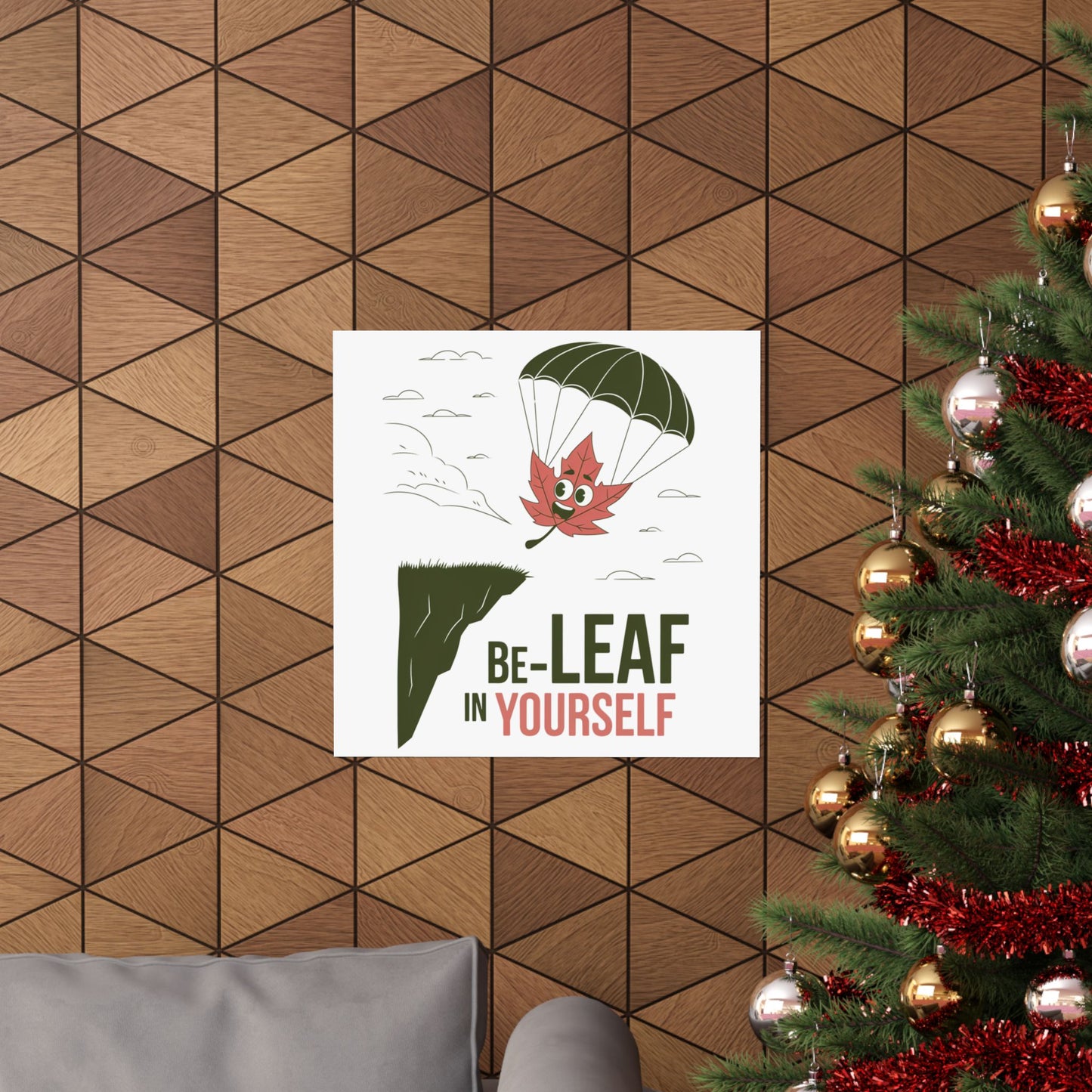 Poster – Be-Leaf In Yourself Pun Design