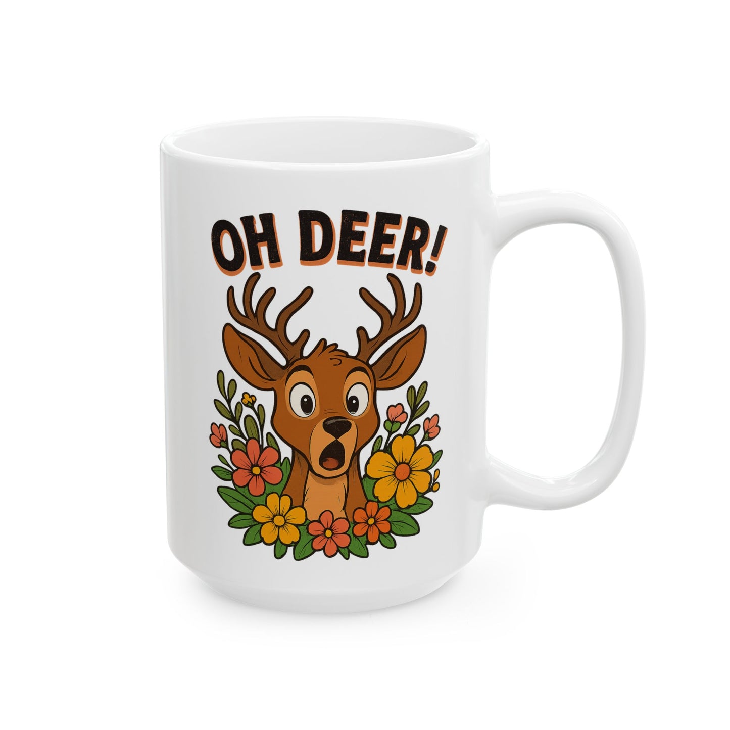 Funny Deer Coffee Mug | Oh Deer Cartoon Cup, Cute Animal Pun Gift, Nature Lover Tea Mug, Whimsical Flower Deer Cup for Wildlife Fans