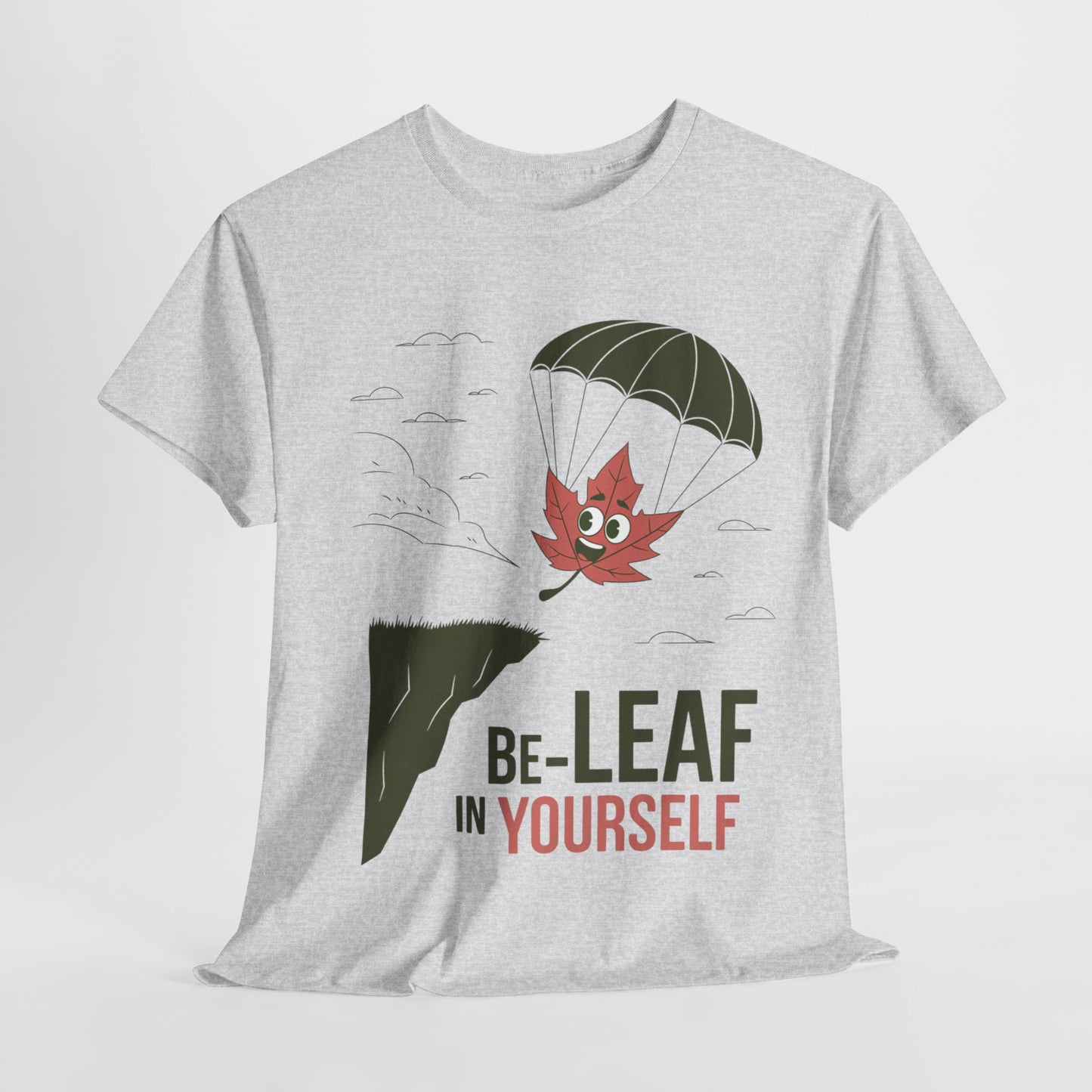 Be-Leaf In Yourself Maple Leaf Parachute T-Shirt | Funny Motivational Nature Graphic Tee | Self-Love Fall Autumn Shirt | Outdoorsy Gift
