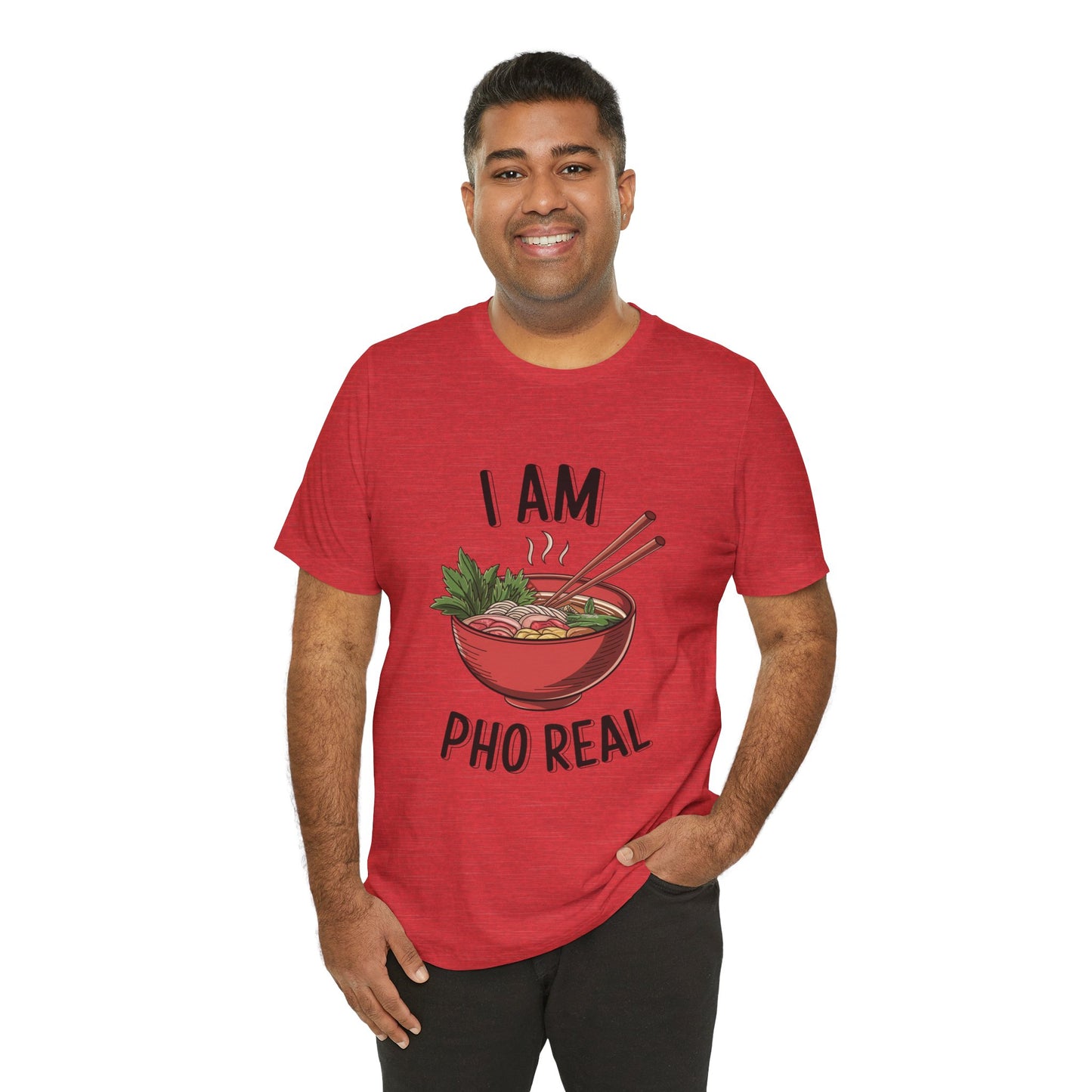 I Am Pho Real T-Shirt | Funny Pho Noodle Bowl Tee, Vietnamese Food Pun Shirt, Ramen & Noodle Lover Gift, Cute Asian Cuisine Graphic Top