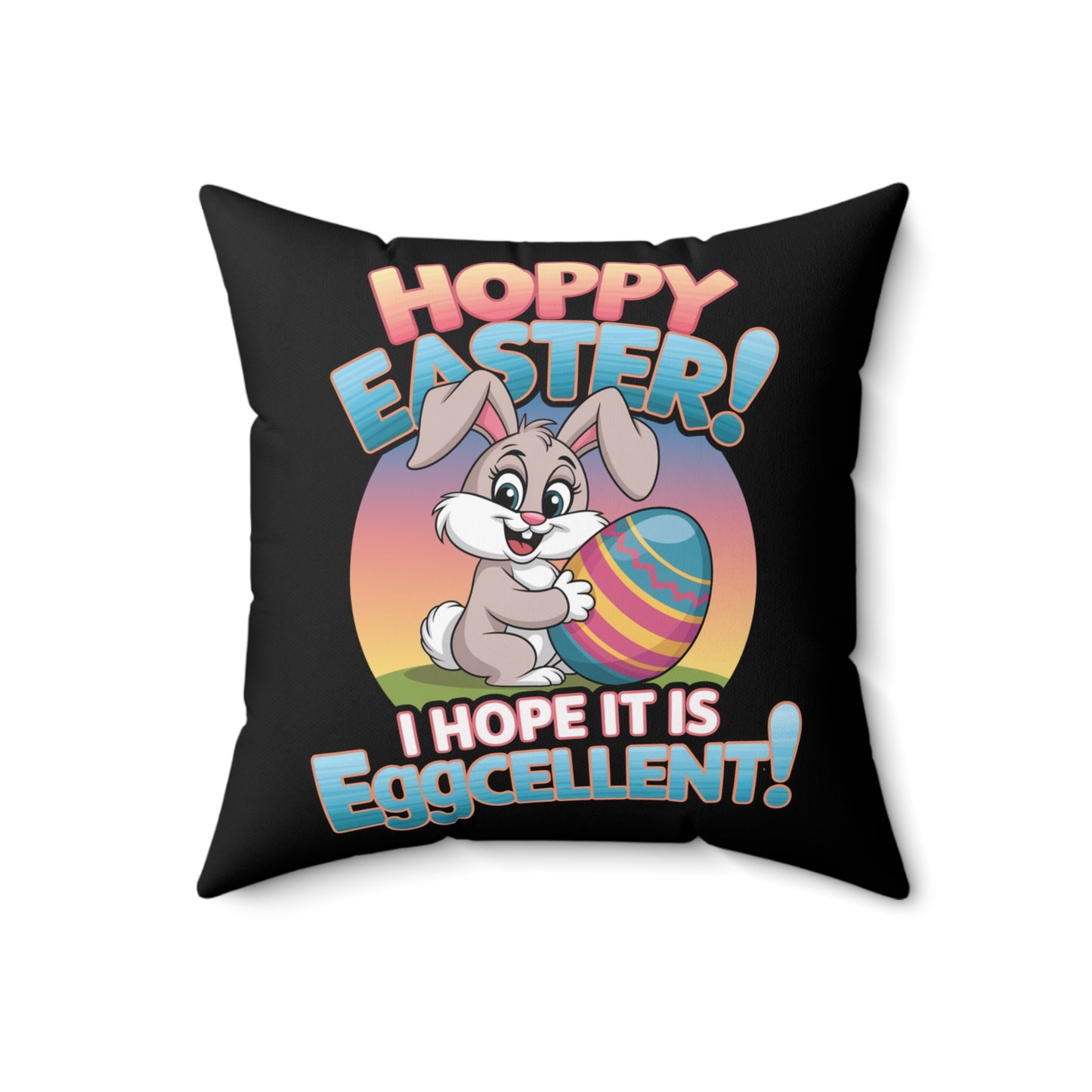 Square Pillow Easter Bunny Hoppy Easter I Hope it is Eggcellent Easter Throw Easter Bunny Decor Easter Decoration