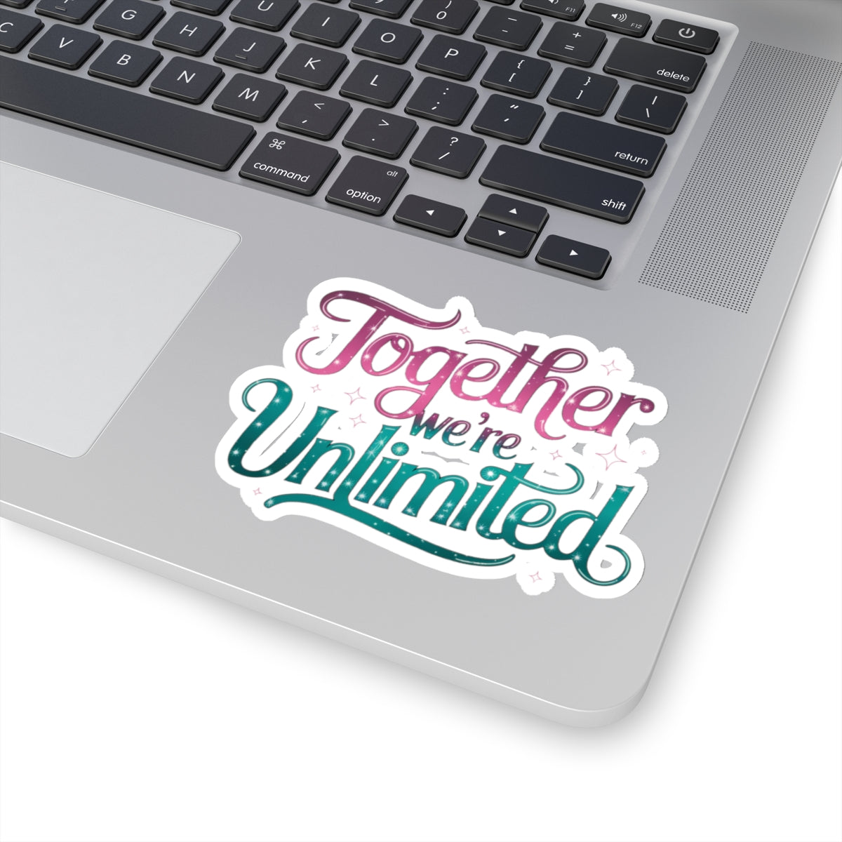 "Together We're Unlimited Kiss-Cut Sticker