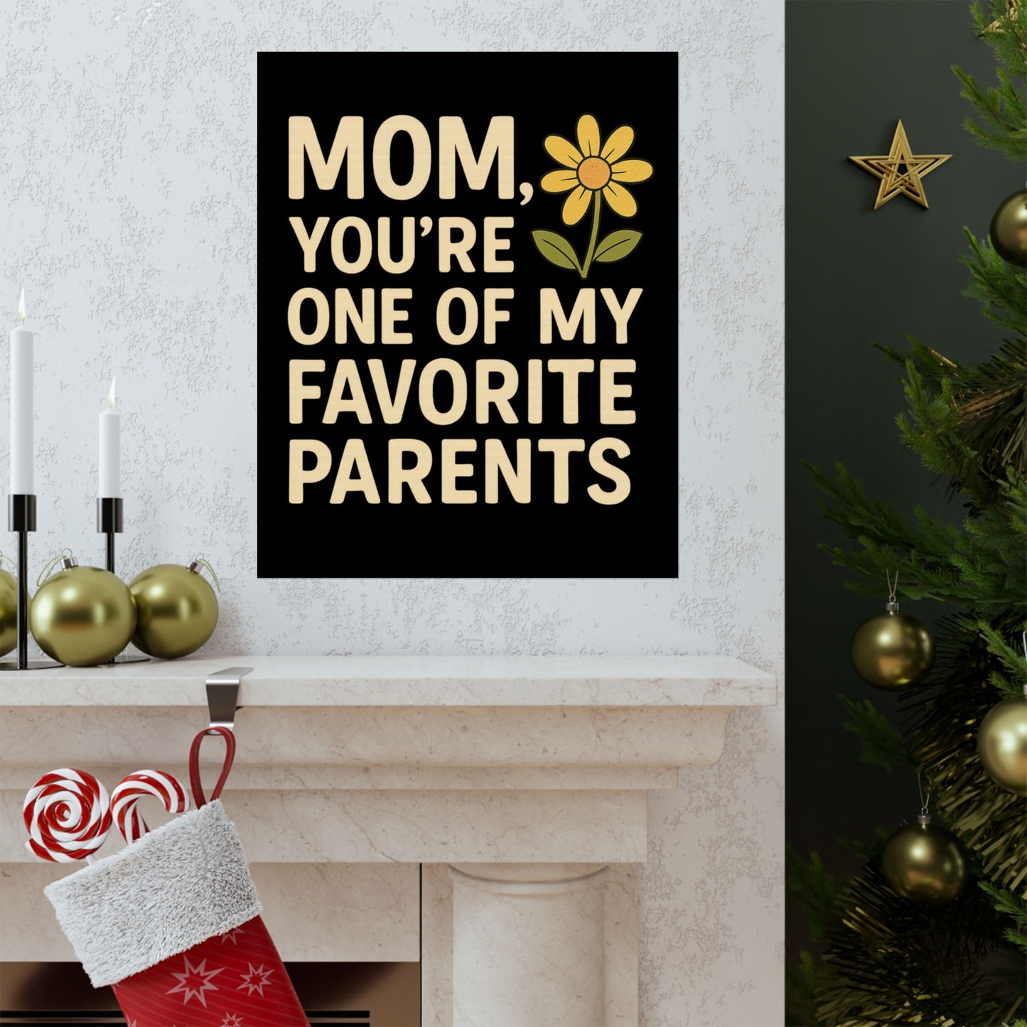 Mom Vertical Poster - One of My Favorite Parents | Perfect Gift for Mother's Day & Birthdays