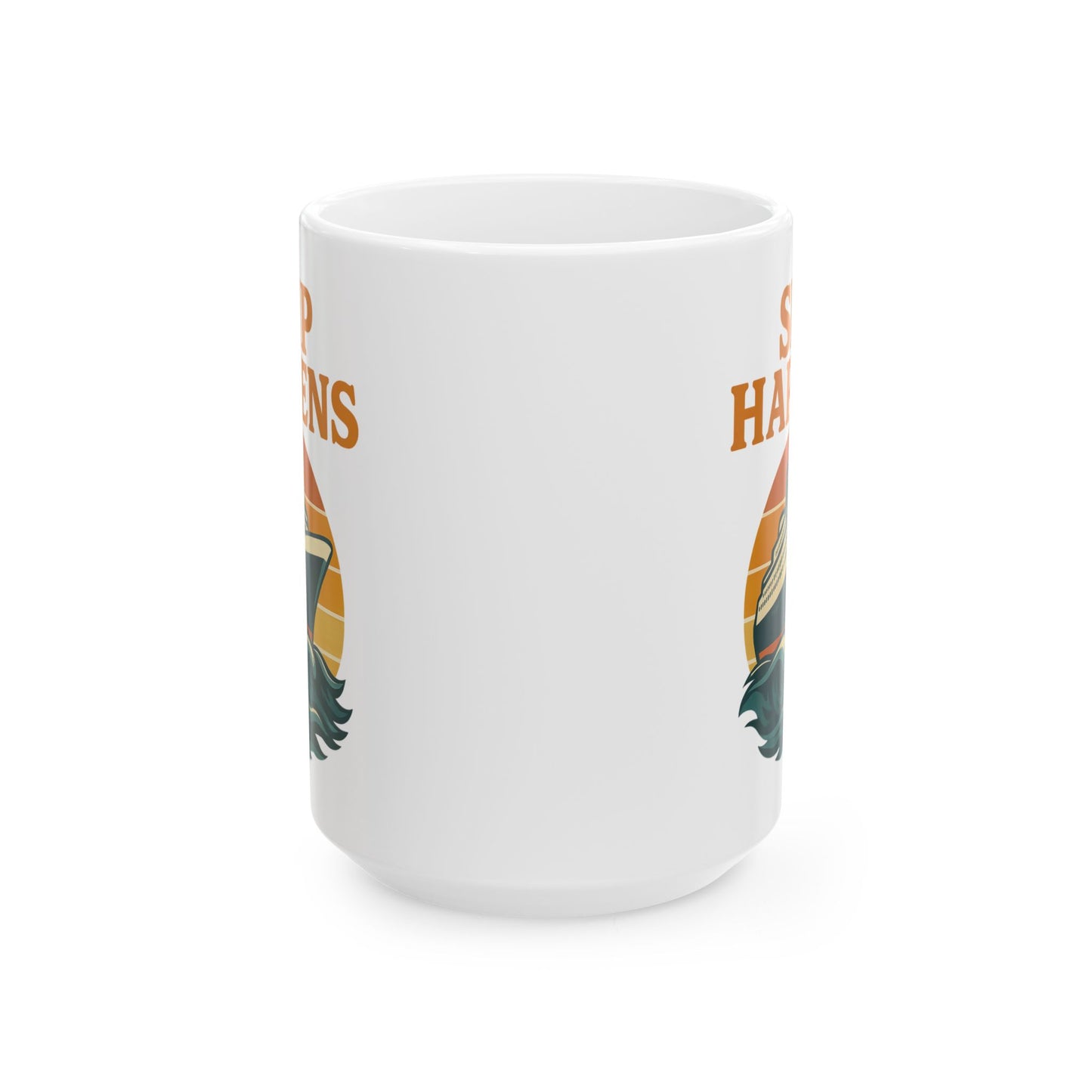 Ceramic Mug - Ship Happens Sunset Design Cruise Cup Cruise Mug Nautical Decor Drinking Accessory for Travel Lovers