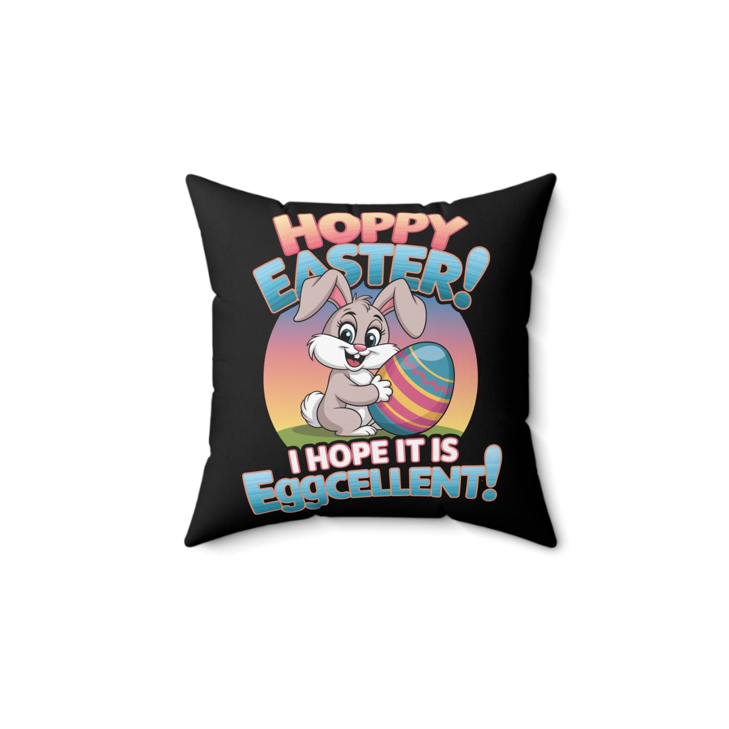 Square Pillow Easter Bunny Hoppy Easter I Hope it is Eggcellent Easter Throw Easter Bunny Decor Easter Decoration