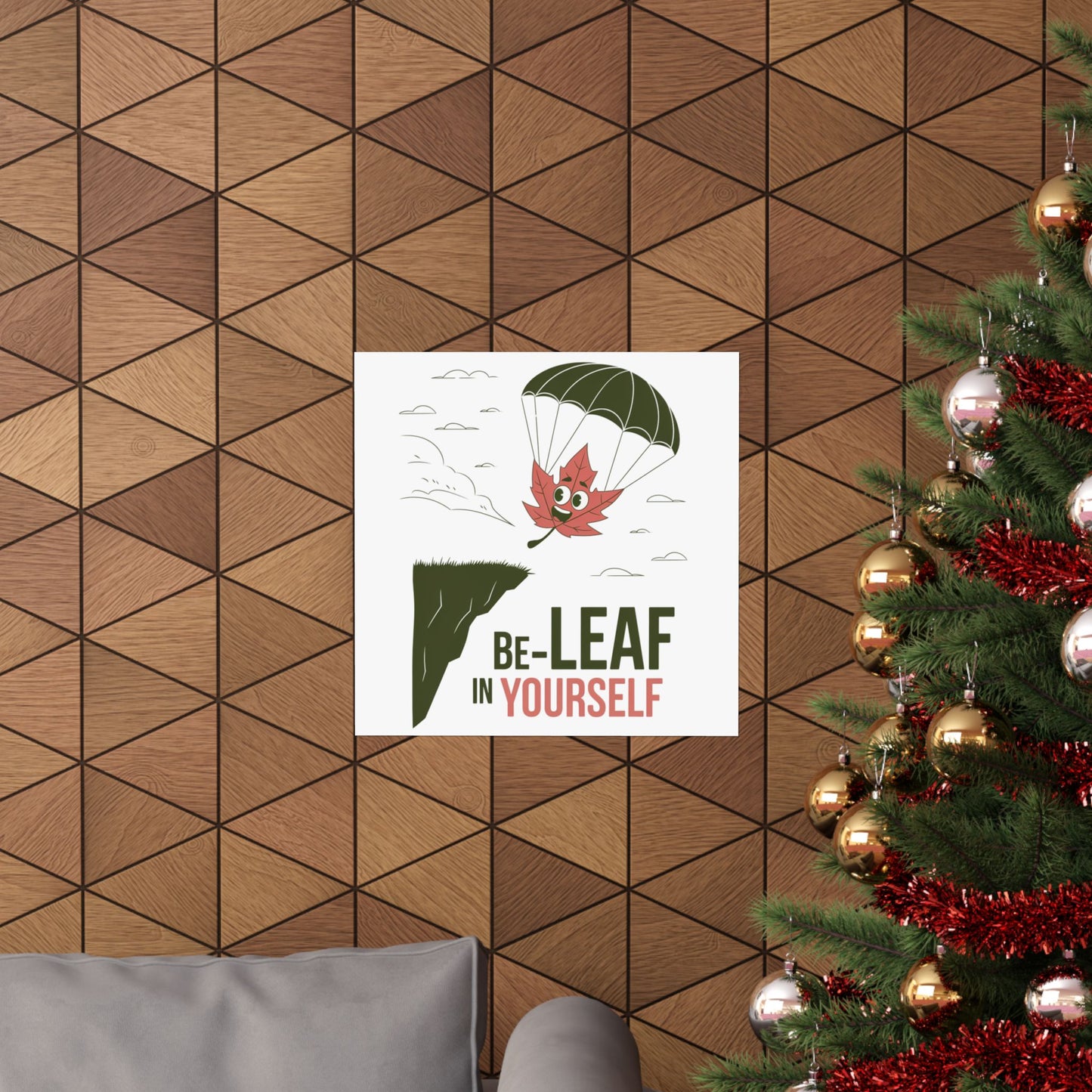 Poster – Be-Leaf In Yourself Pun Design