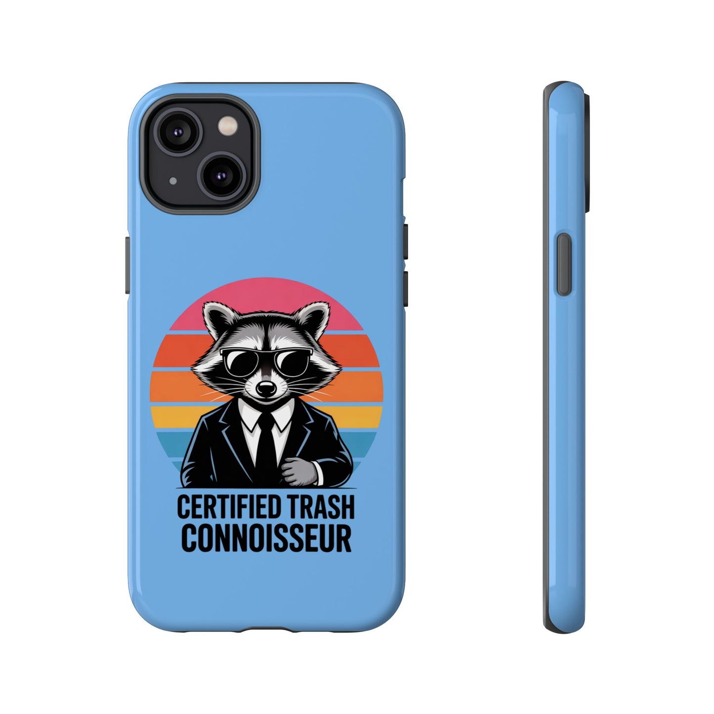 Humorous Raccoon Phone Case - Certified Trash Connoisseur