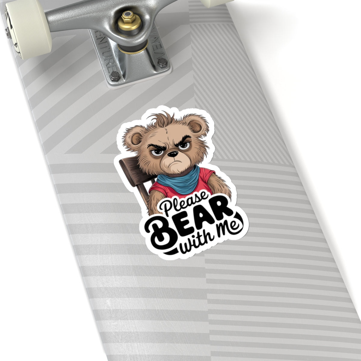 Please Bear With Me Kiss-Cut Sticker