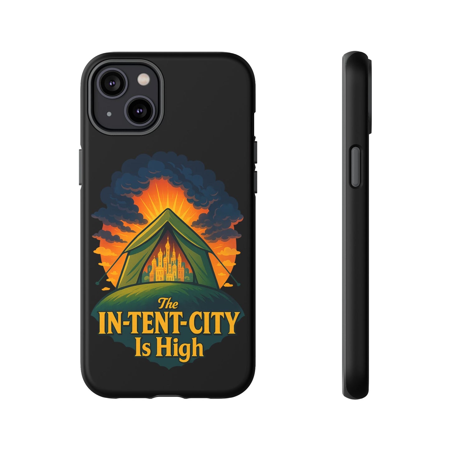 iPhone Case - The In-Tent-City is High Design Intense Phone Case Funny Intensity iPhone Case