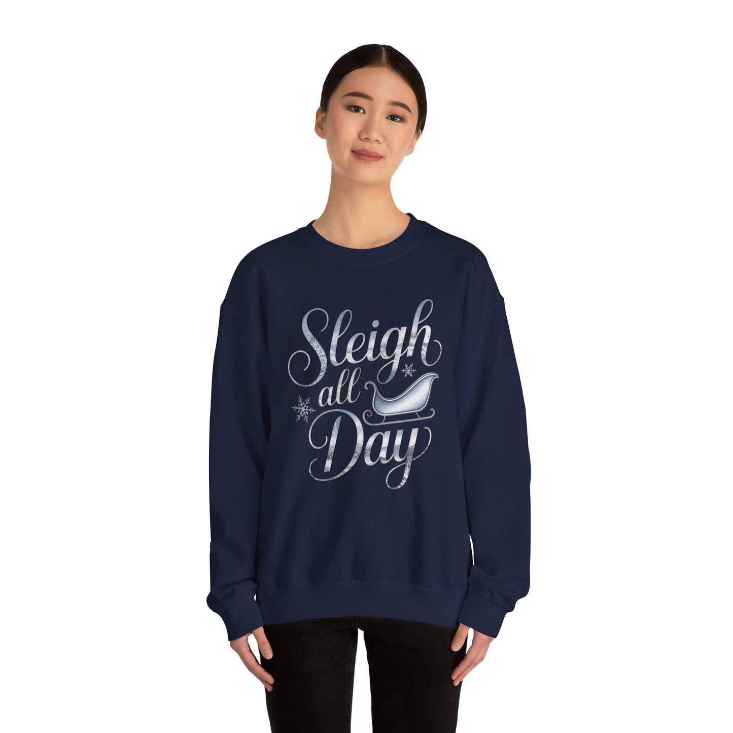 Sleigh All Day Christmas Sweatshirt, Funny Holiday Sweater, Cozy Unisex Crewneck, Cute Festive Winter Gift For Friends And Family