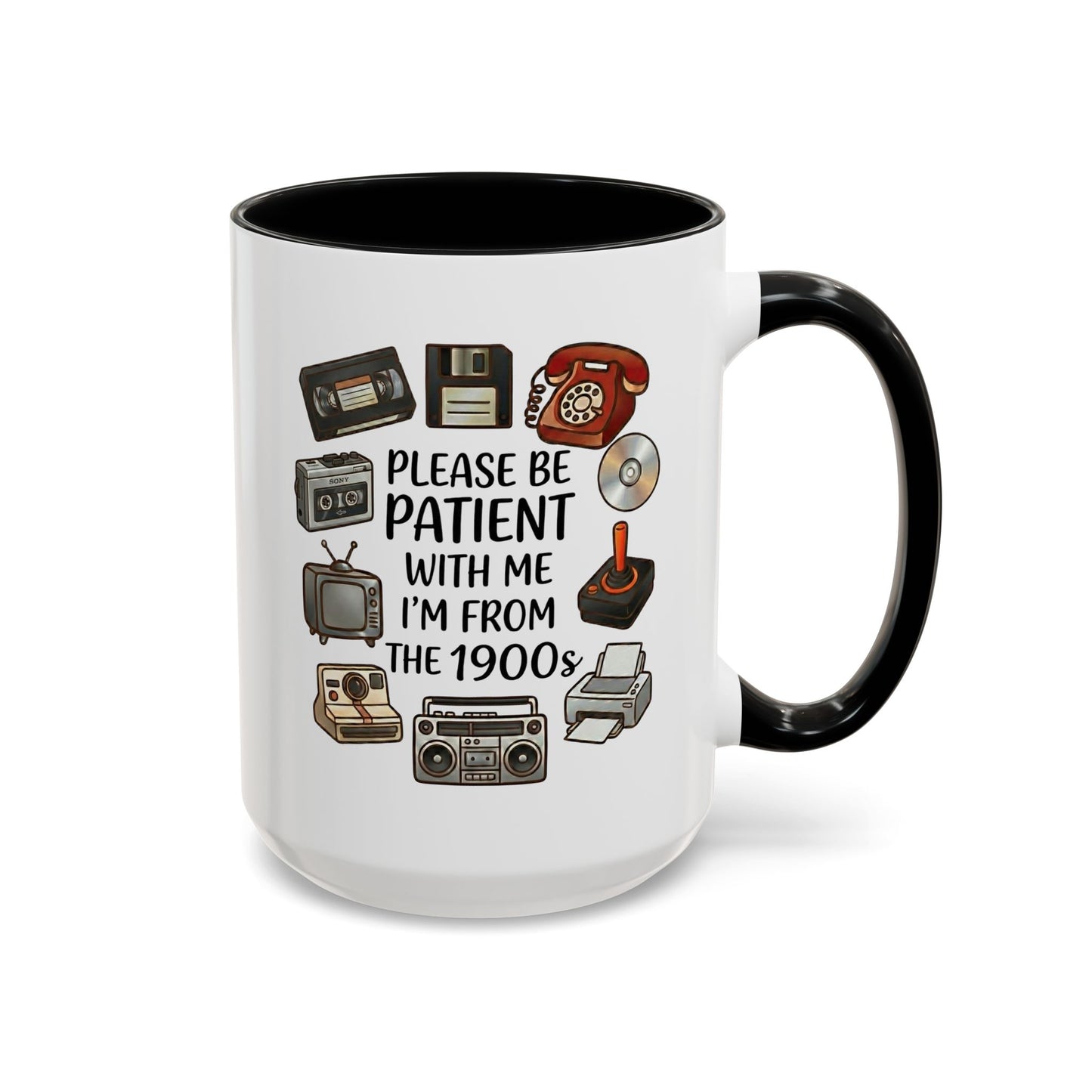 Please Be Patient Mug, Funny Retro Coffee Mug, I’m From The 1900s Mug, Vintage Tech Humor Cup, Gag Gift Mug