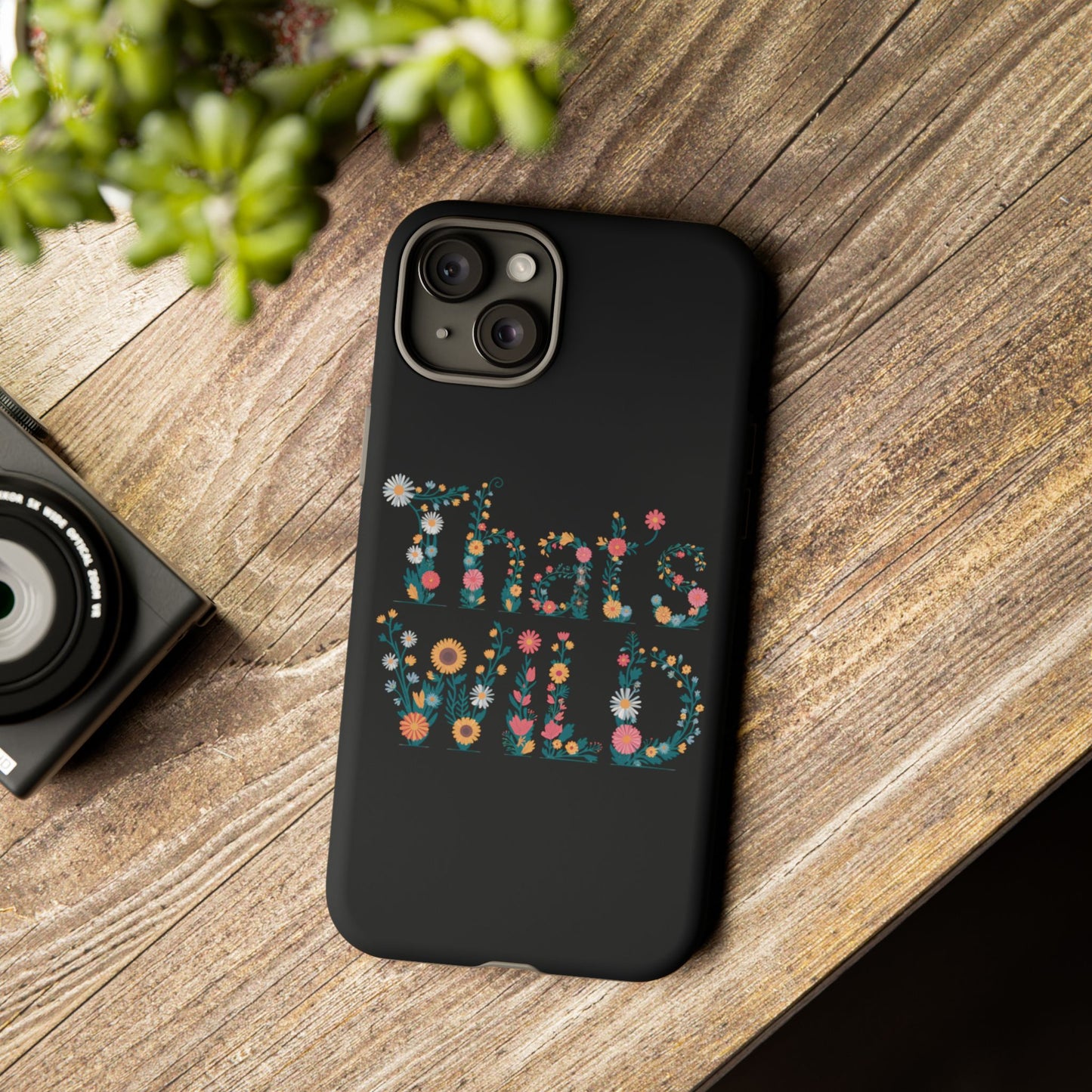 Phone Case - That's Wild Floral Design iPhone Flower Case Accessory for Nature Lovers Unique Gift