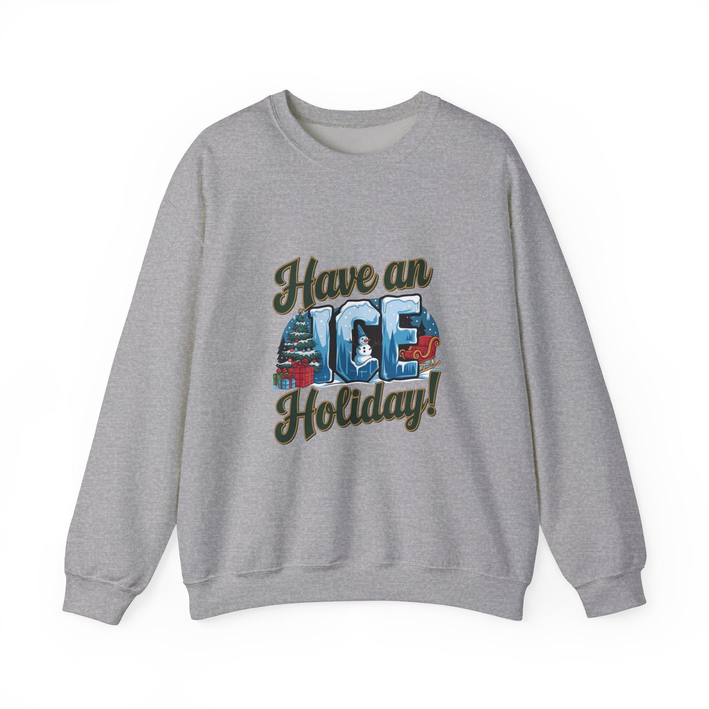 Have an ICE Holiday Christmas Sweatshirt, Funny Winter Pun Sweater, Cozy Unisex Crewneck, Cool Snowman Holiday Gift For Him Or Her