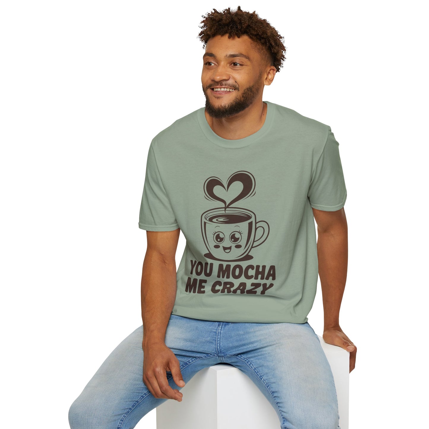You Mocha Me Crazy Coffee Shirt • Funny Coffee Pun Tee • Cute Café Lover Gift for Her & Him • Coffee Addict Humor T‑shirt