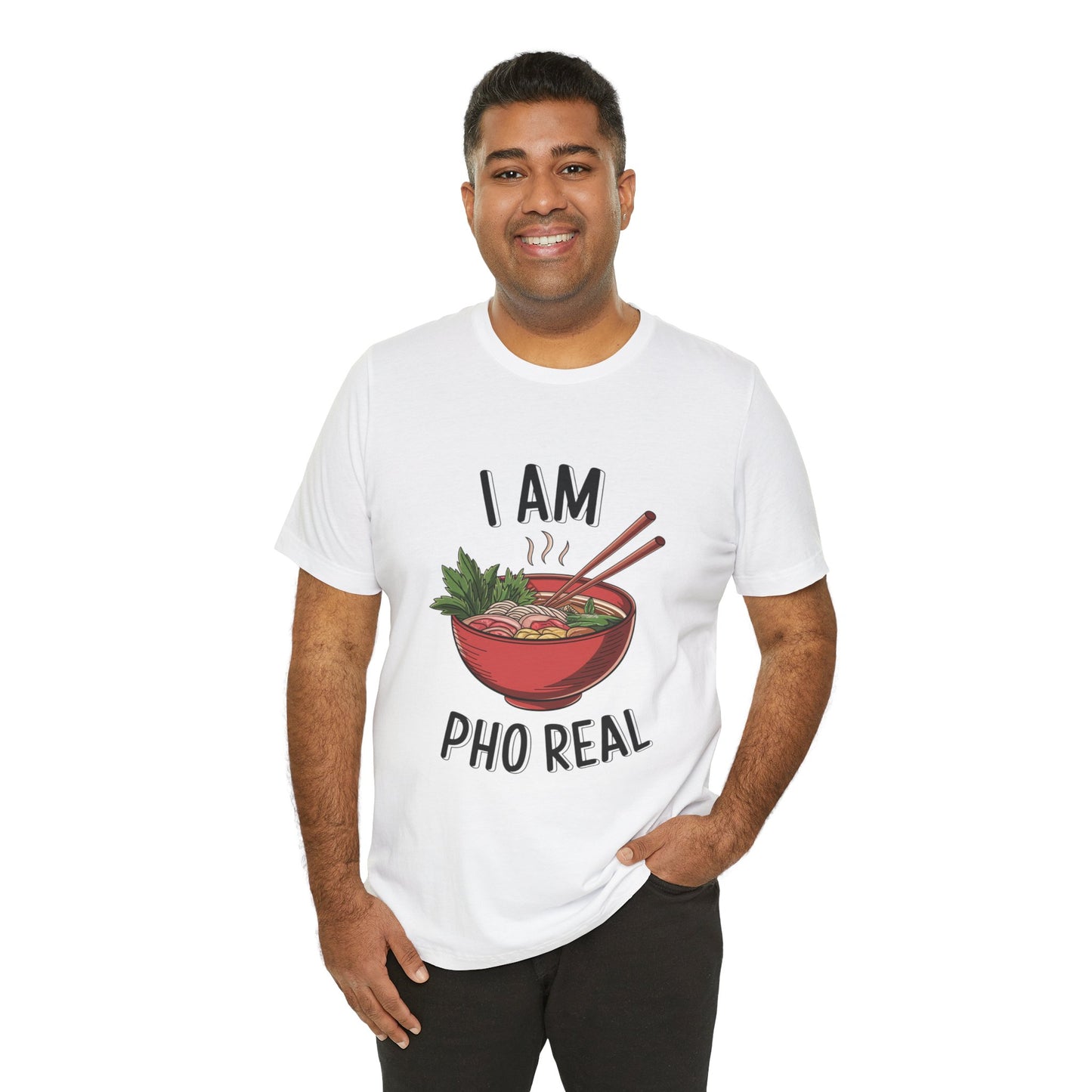 I Am Pho Real T-Shirt | Funny Pho Noodle Bowl Tee, Vietnamese Food Pun Shirt, Ramen & Noodle Lover Gift, Cute Asian Cuisine Graphic Top