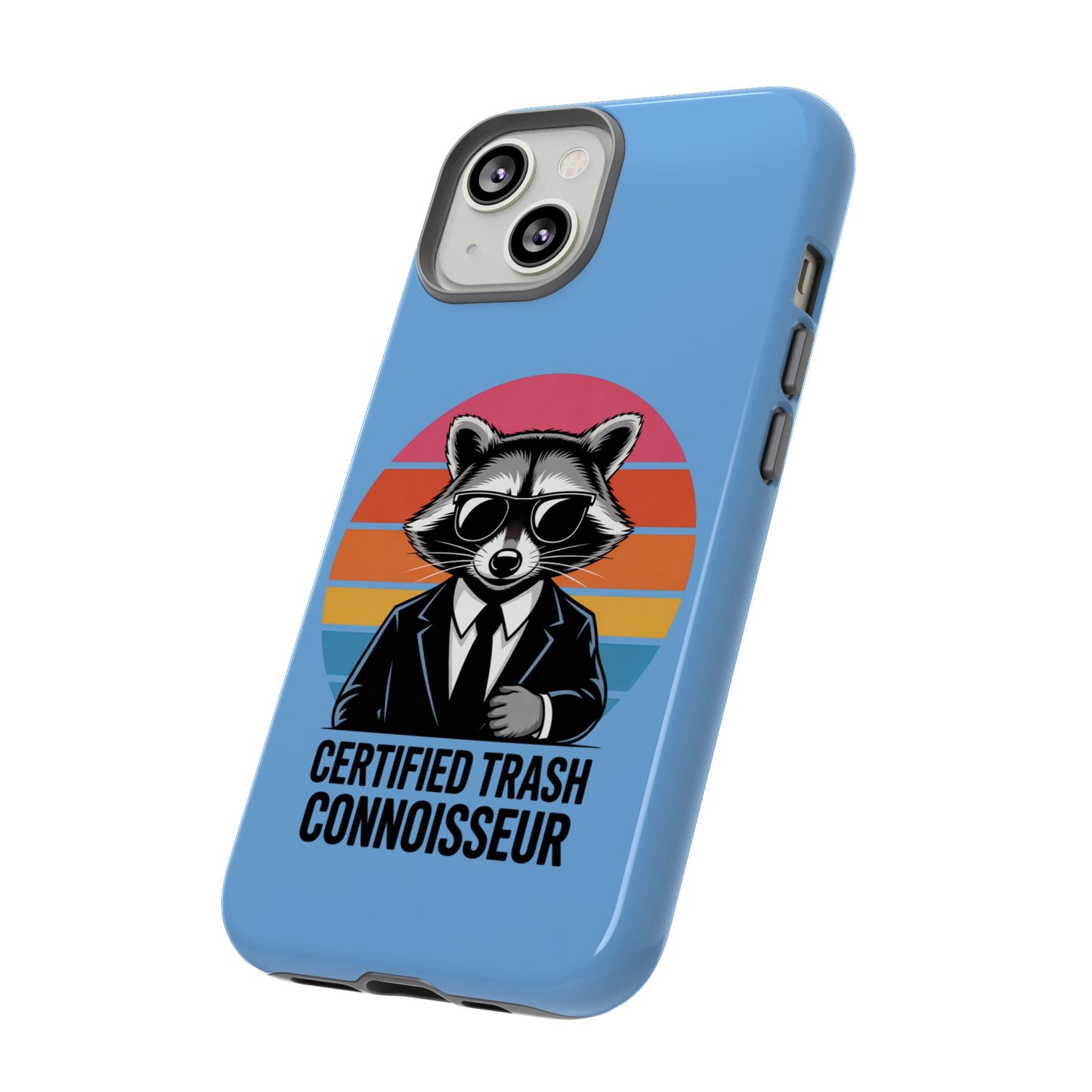 Humorous Raccoon Phone Case - Certified Trash Connoisseur