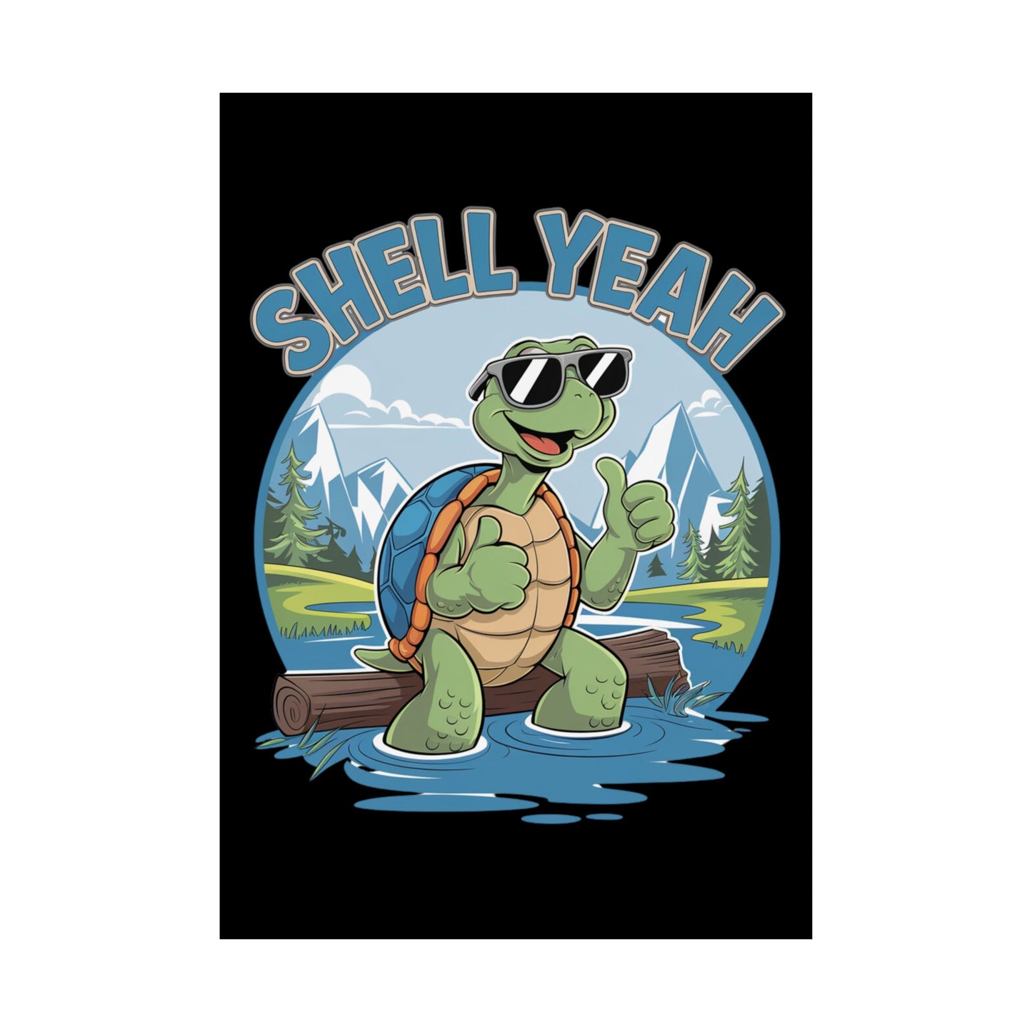 Shell Yeah Matte Poster