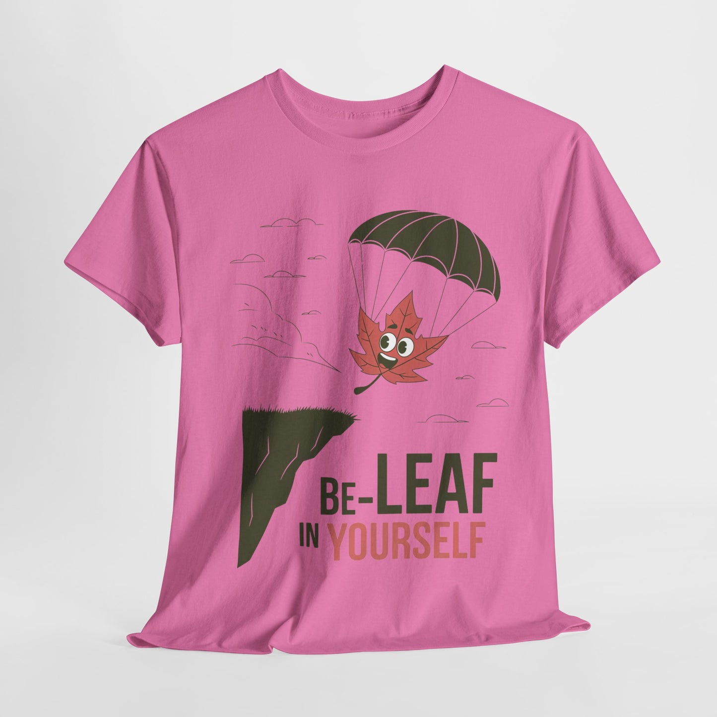 Be-Leaf In Yourself Maple Leaf Parachute T-Shirt | Funny Motivational Nature Graphic Tee | Self-Love Fall Autumn Shirt | Outdoorsy Gift