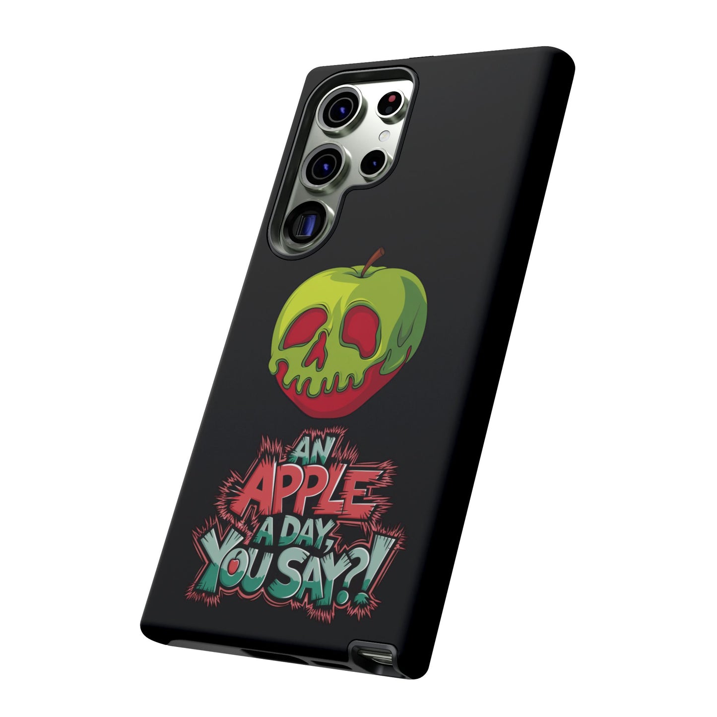 Samsung Galaxy Tough Case - Poison Apple 'An Apple a Day You Say'