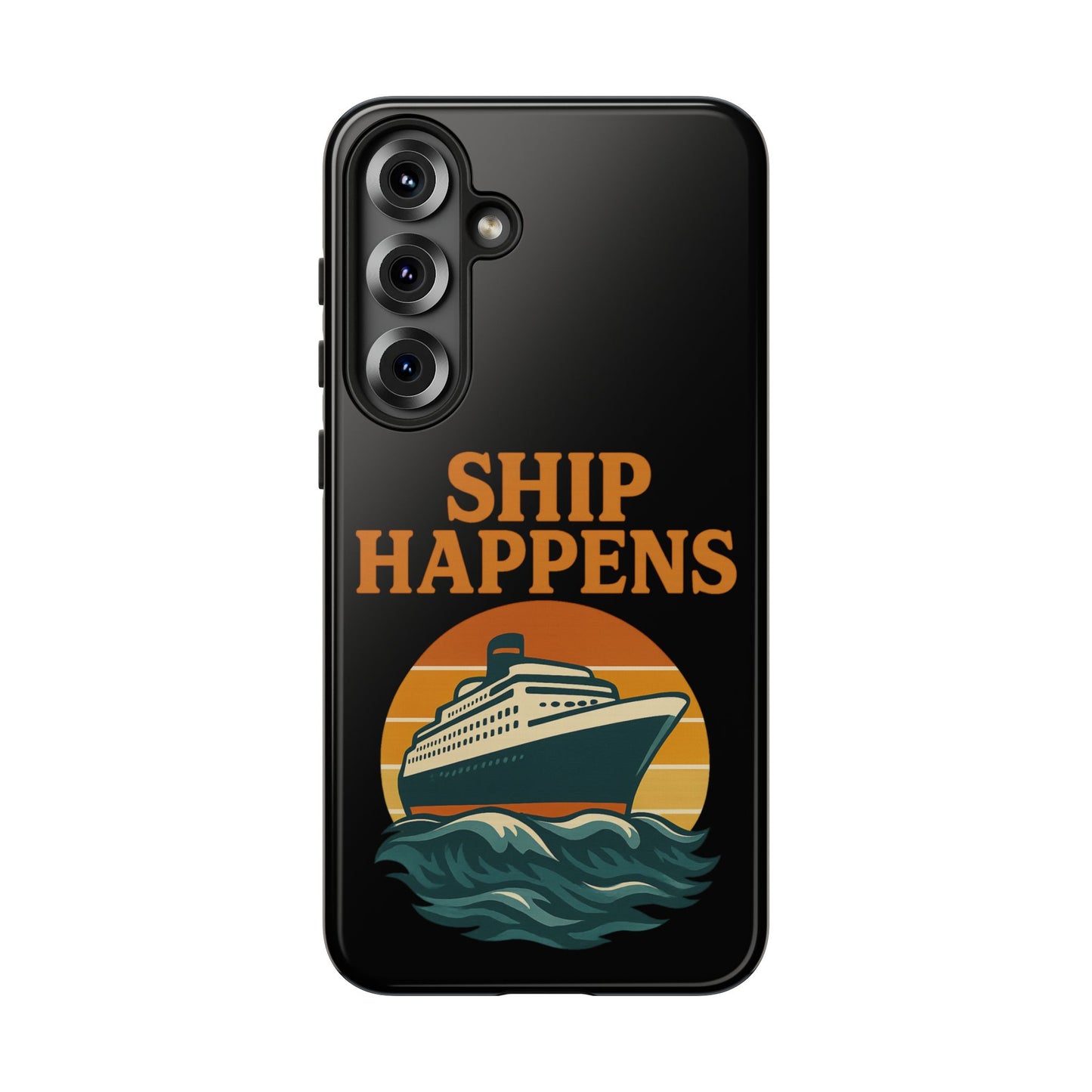 Samsung Case - Ship Happens Sunset Cruise Ship Nautical Phone Case Travel Accessory Gift for Travel Lovers Cruise Case