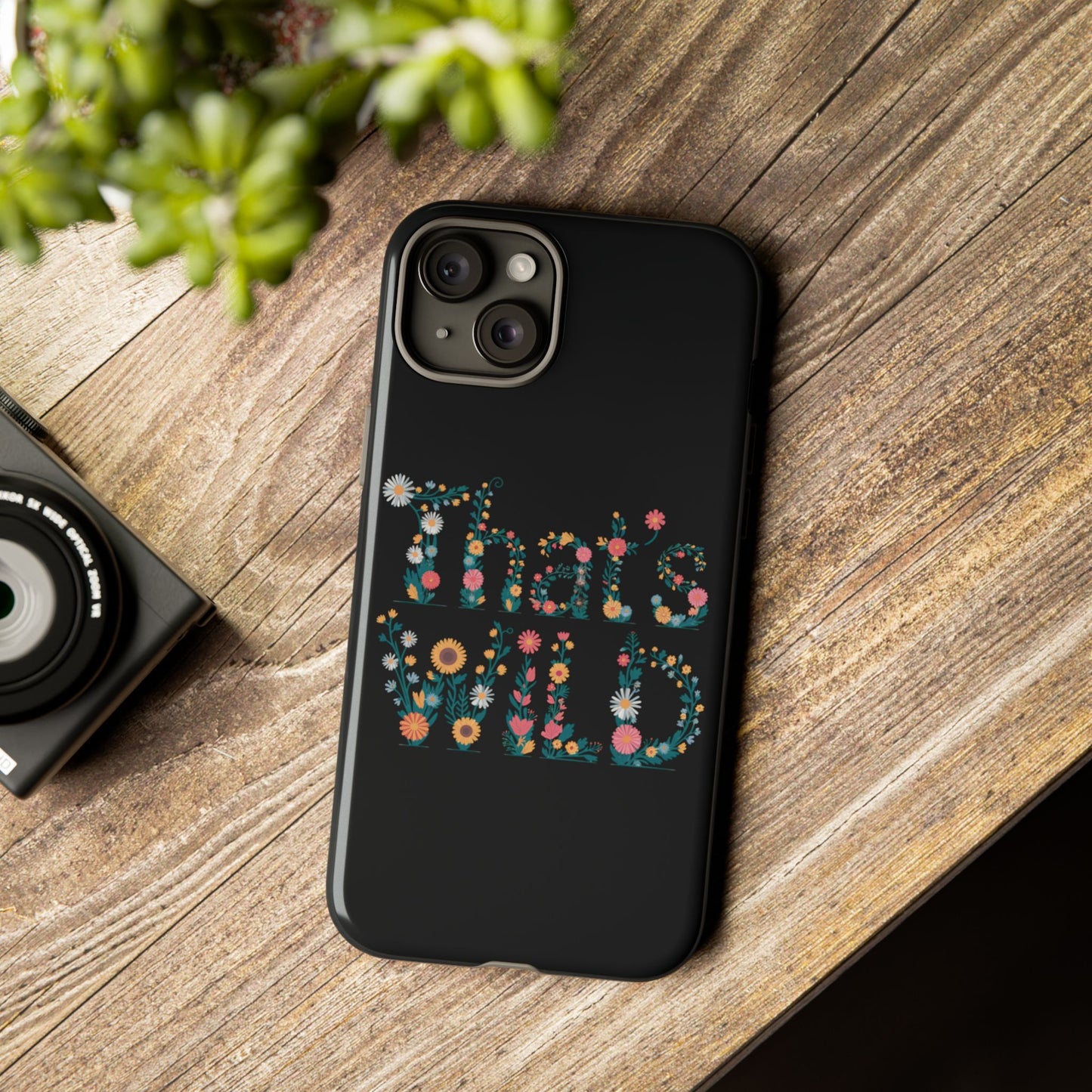 Phone Case - That's Wild Floral Design iPhone Flower Case Accessory for Nature Lovers Unique Gift