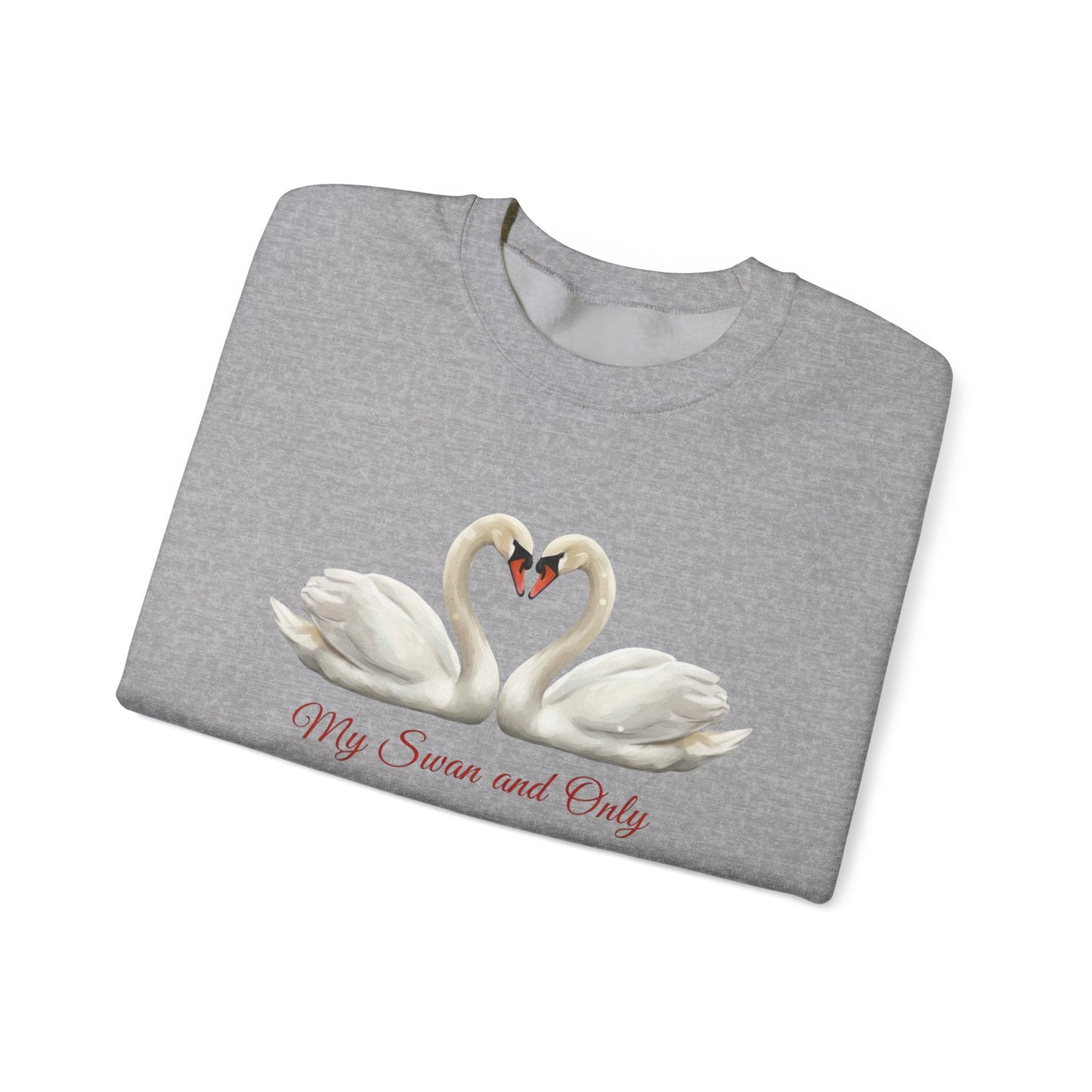 My Swan And Only Sweatshirt, Swan Love Sweater, Romantic Couple Gift, Valentine Sweatshirt, Anniversary Love Pullover