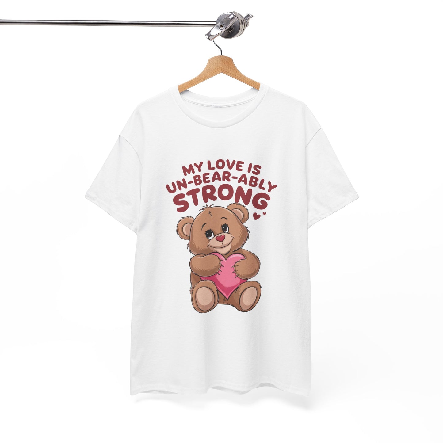 Un-Bear-ably Strong Valentine Shirt, Teddy Bear Heart Tee, Cute Love Graphic T-Shirt, Valentines Gift, Romantic Couple Top, Gift For Her