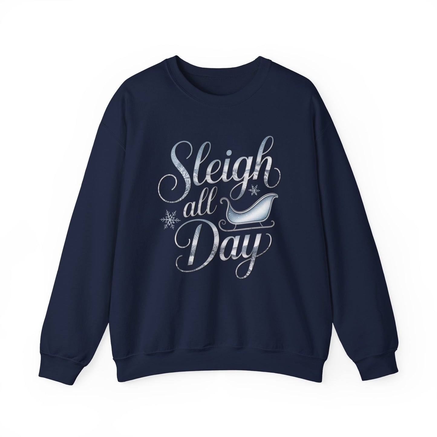 Sleigh All Day Christmas Sweatshirt, Funny Holiday Sweater, Cozy Unisex Crewneck, Cute Festive Winter Gift For Friends And Family