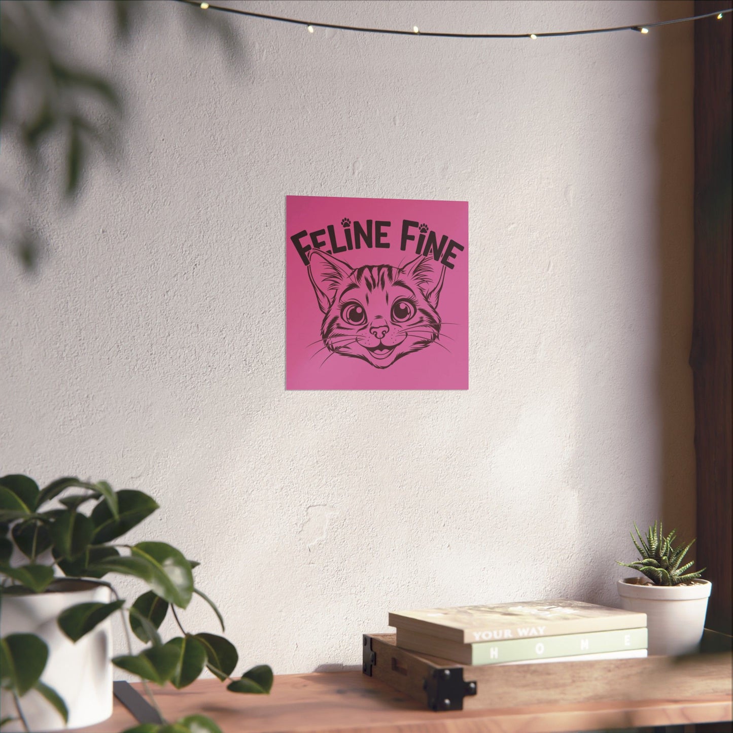 Feline Fine Matte Poster