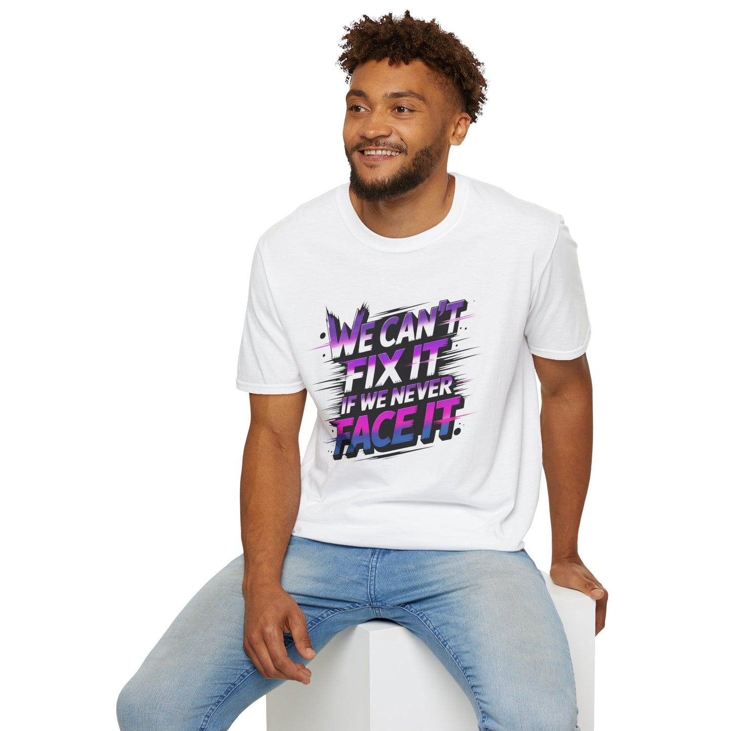 We Can't Fix It If We Never Face It T-Shirt, KPop Anime Inspired Graphic Tee, Motivational Quote Shirt, Empowering Aesthetic Top For Fans And Dreamers