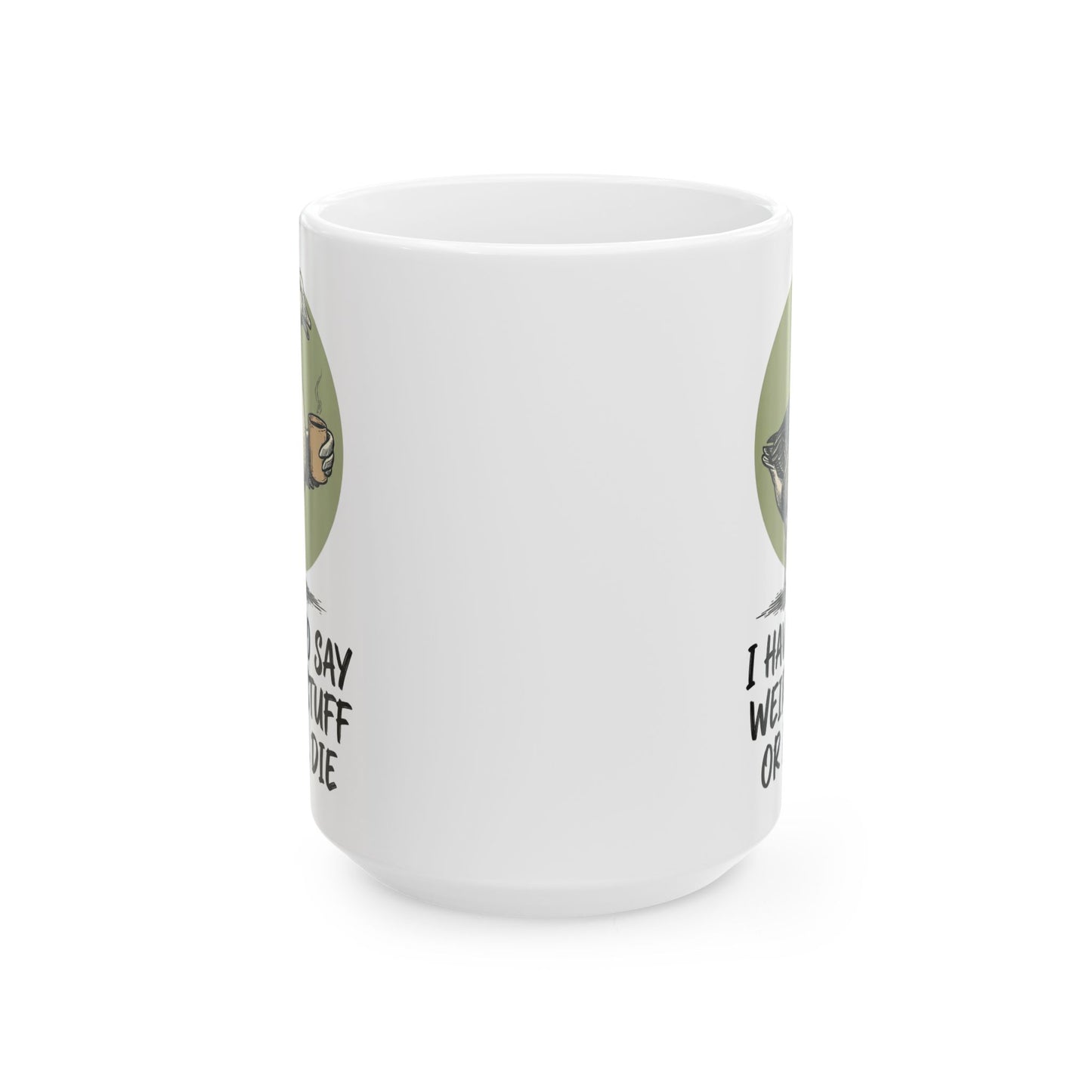 Silly Goose Mug, I Have To Say Weird Stuff Mug, Sarcastic Coffee Cup, Animal Humor Mug, Gift For Coworkers Friends