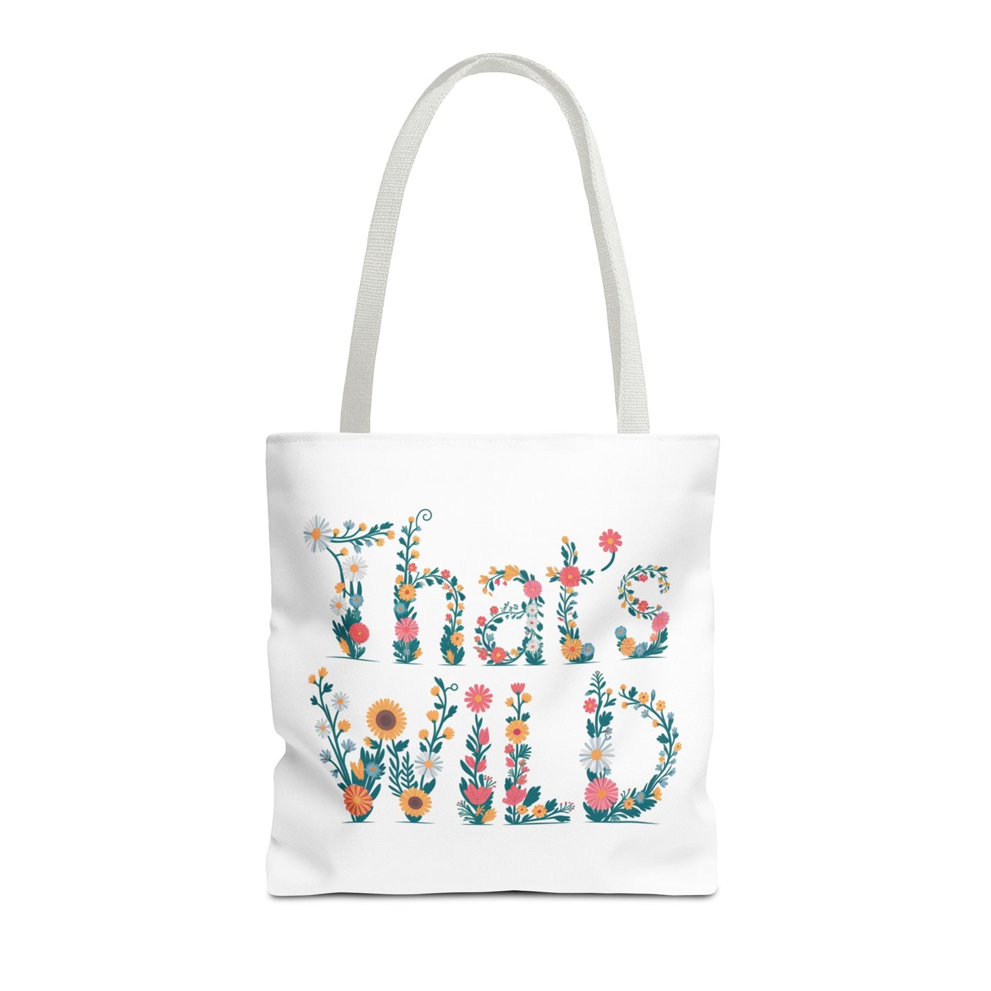 That’s Wild Floral Tote Bag – Cute Boho Canvas Bag With Colorful Flower Lettering, Eco Reusable Shopping Tote, Nature Lover Gift For Everyday Style